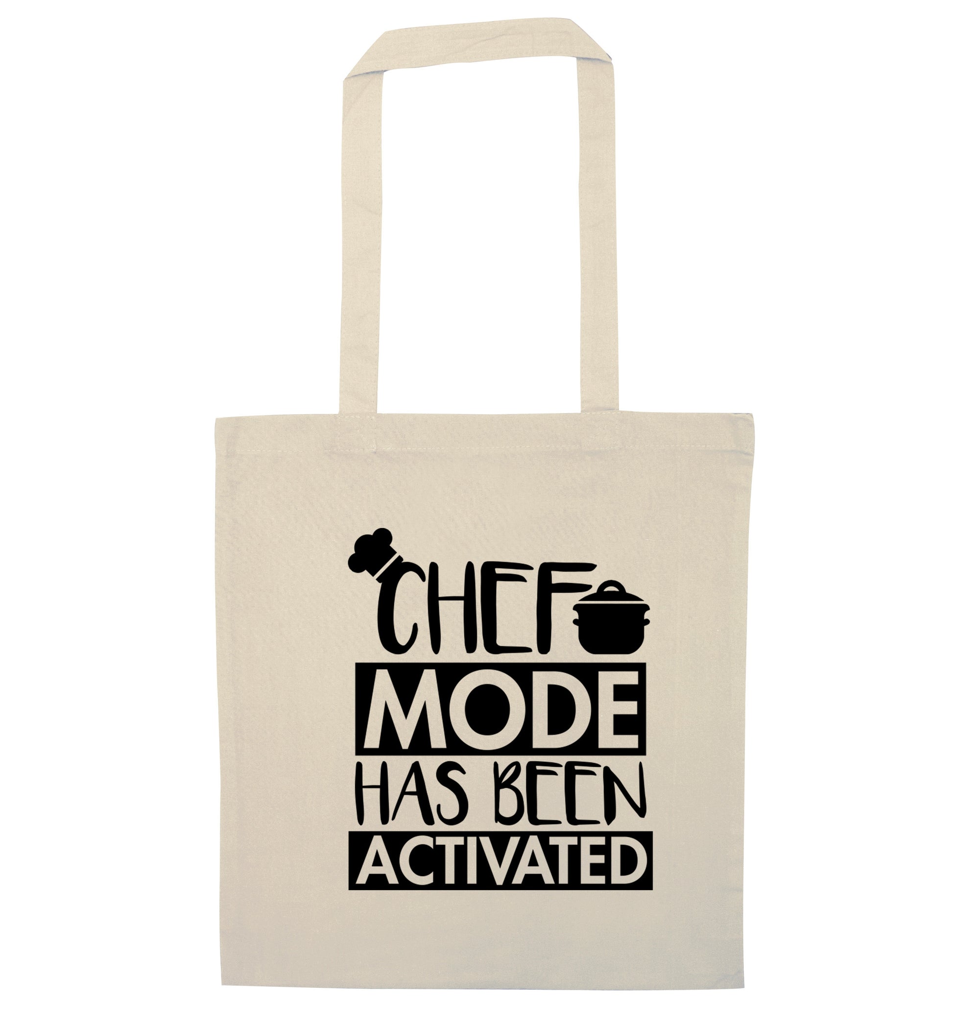 Chef mode has been activated natural tote bag