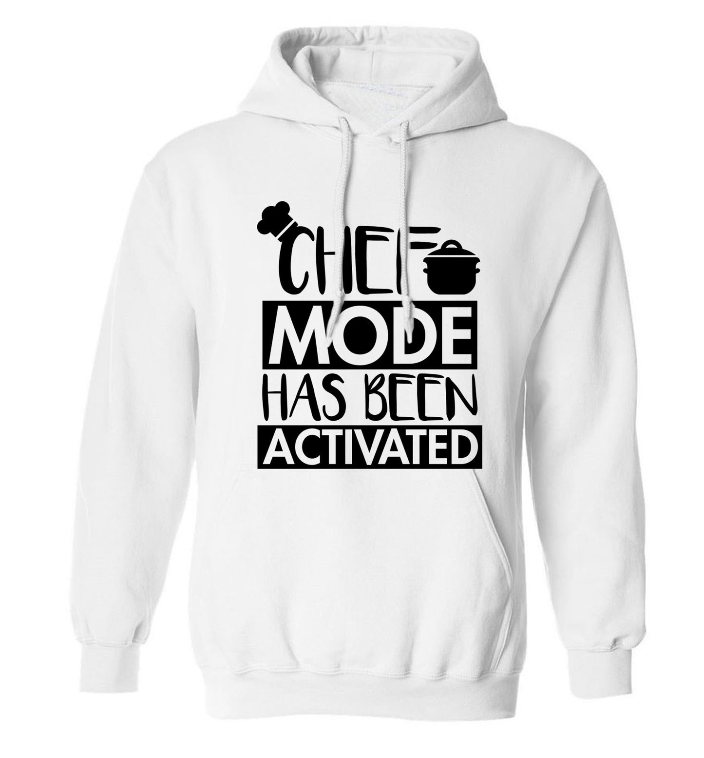 Chef mode has been activated adults unisex white hoodie 2XL