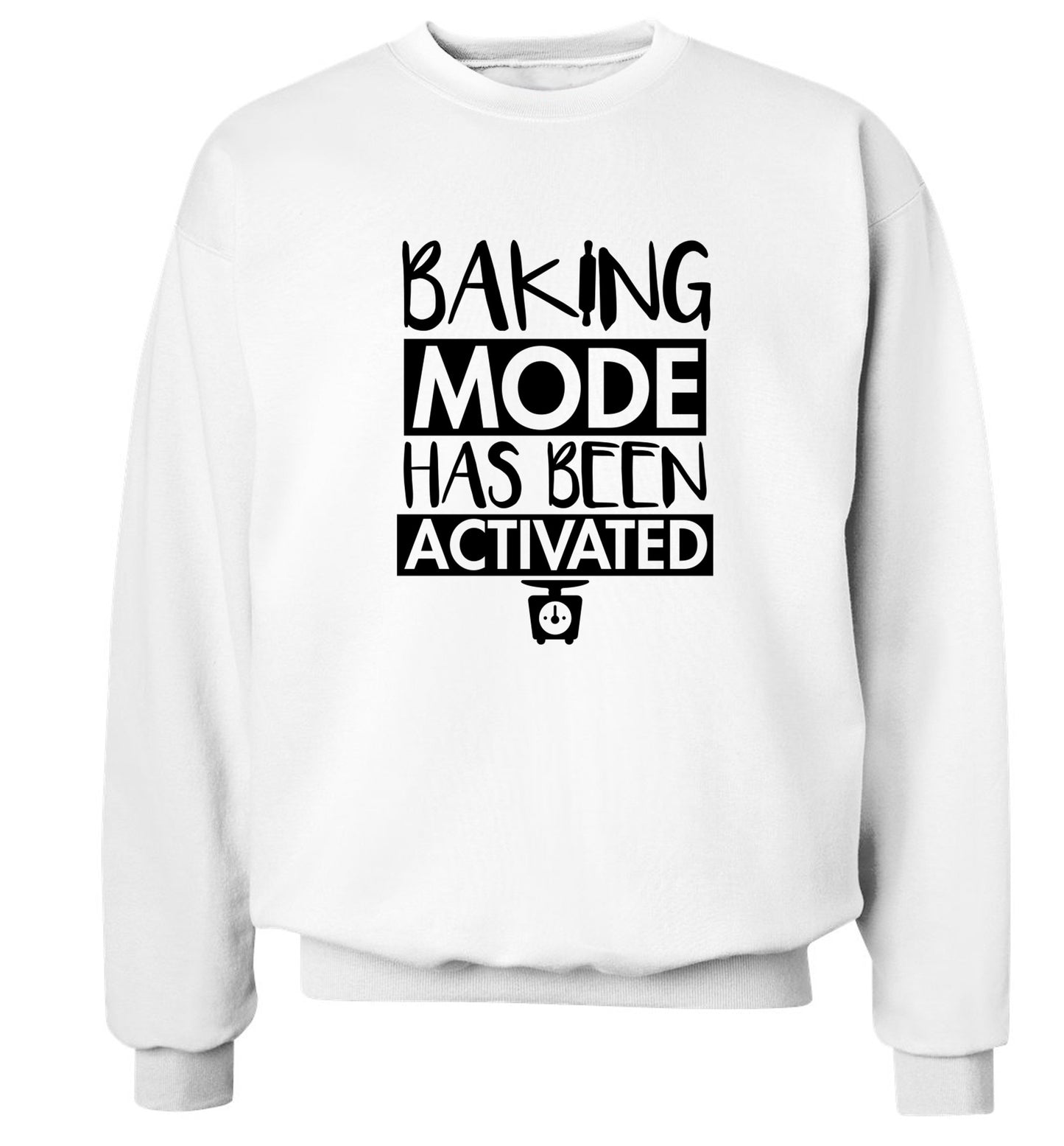 Baking mode has been activated Adult's unisex white Sweater 2XL