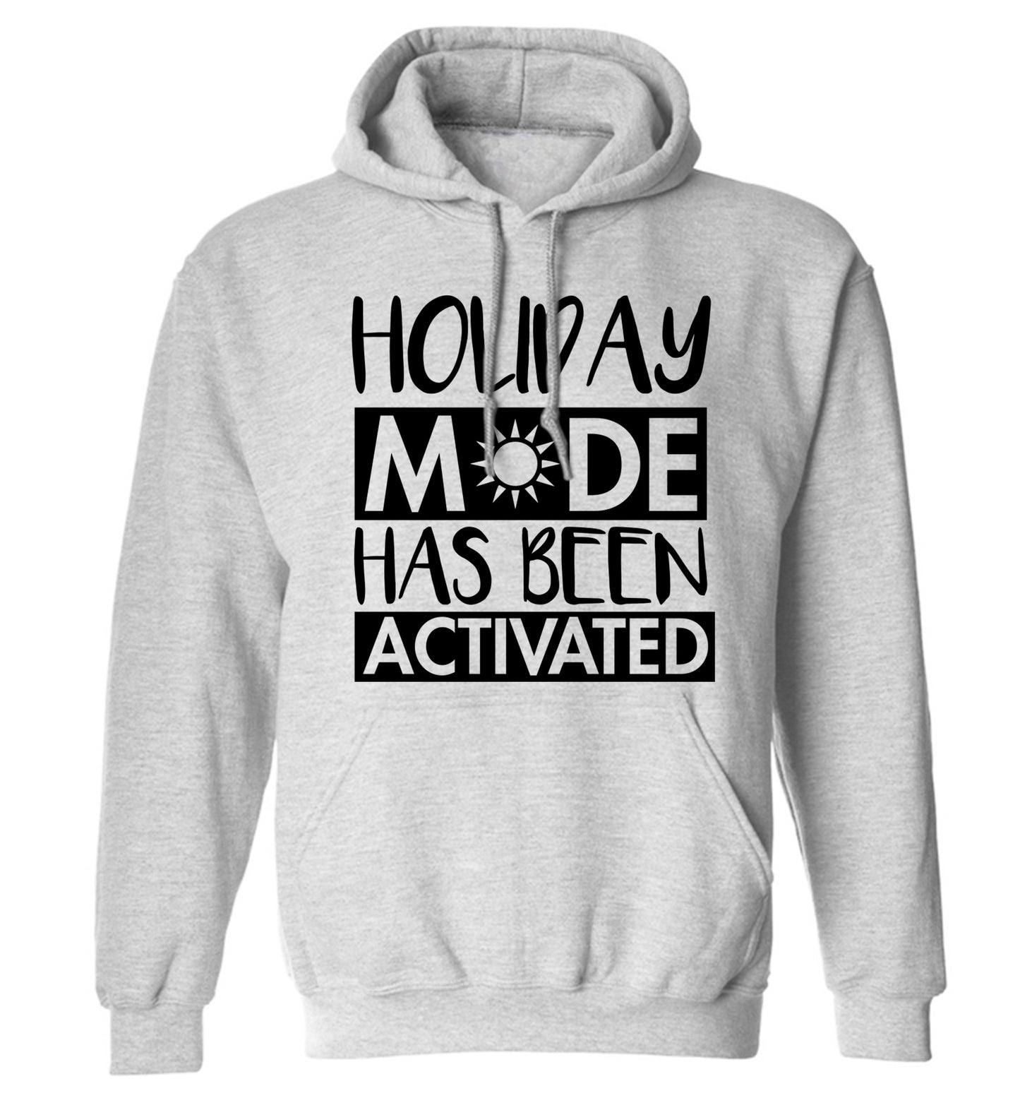 Holiday mode has been activated adults unisex grey hoodie 2XL