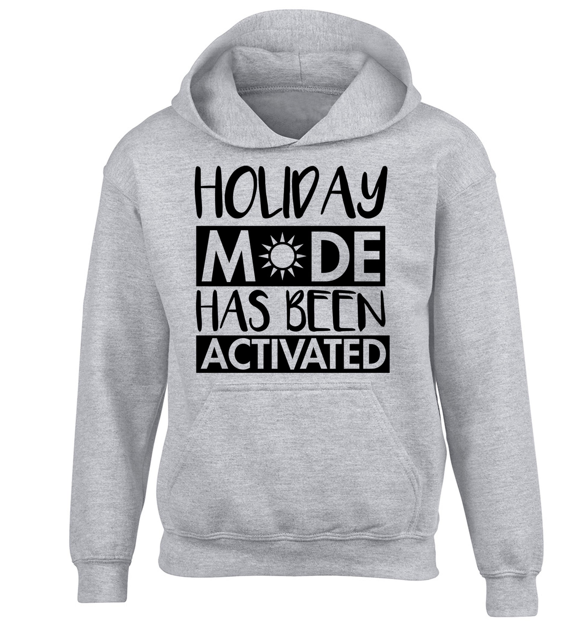 Holiday mode has been activated children's grey hoodie 12-14 Years