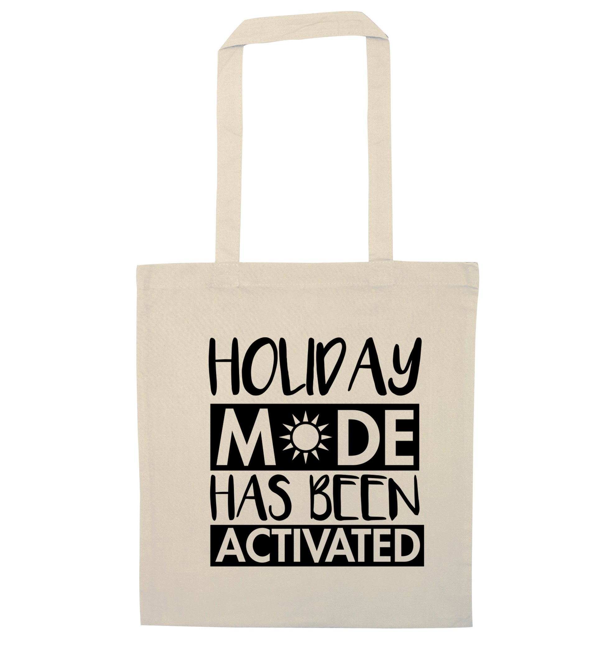 Holiday mode has been activated natural tote bag