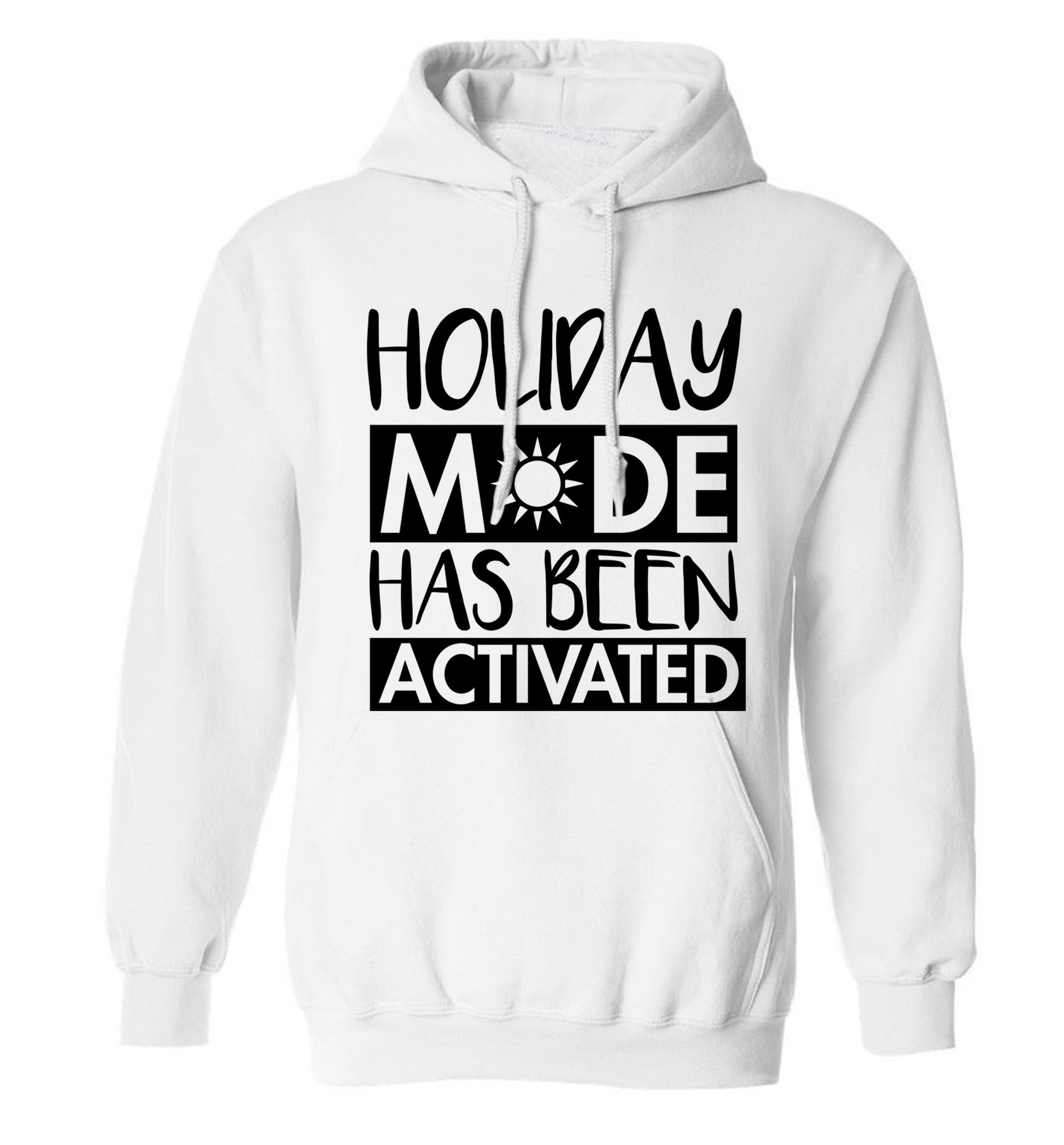 Holiday mode has been activated adults unisex white hoodie 2XL