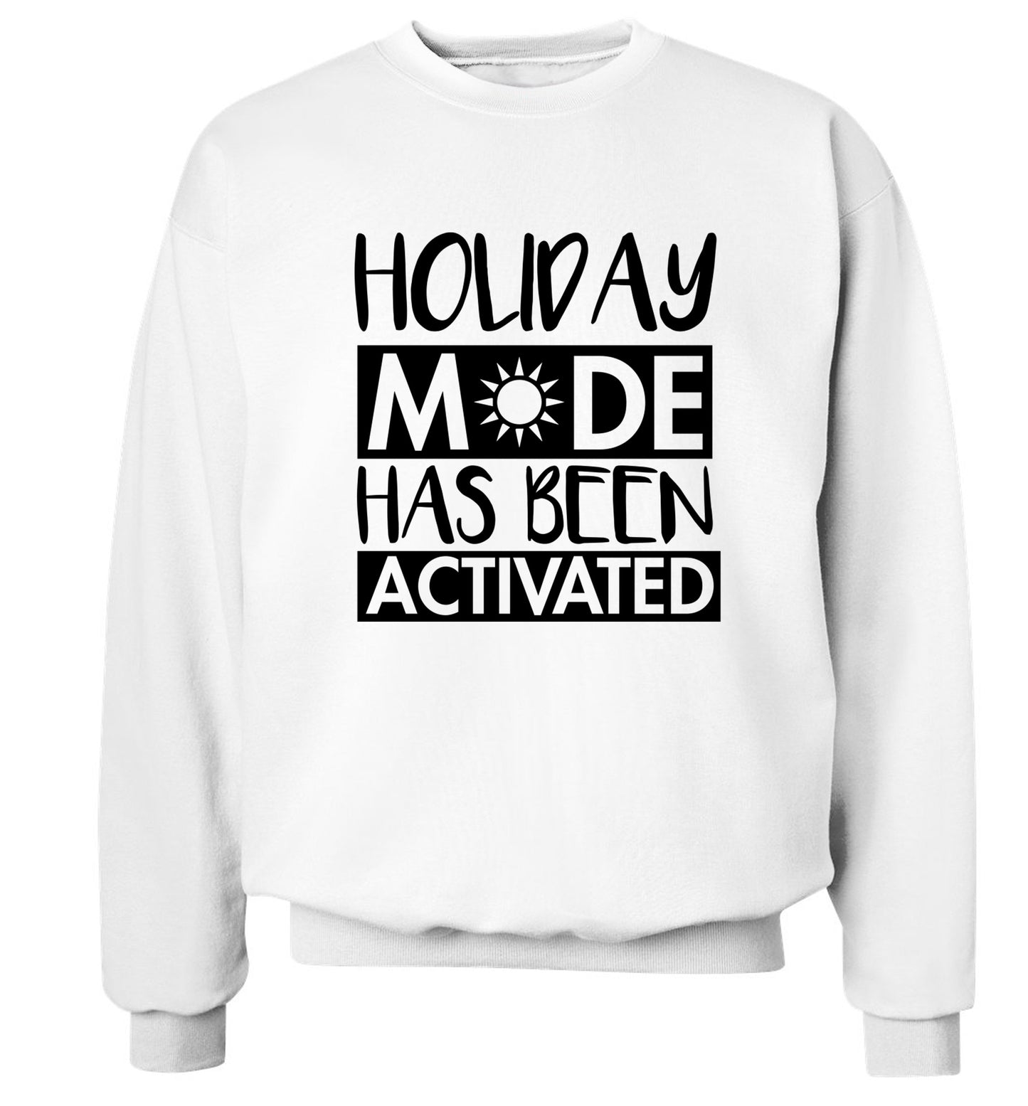 Holiday mode has been activated Adult's unisex white Sweater 2XL