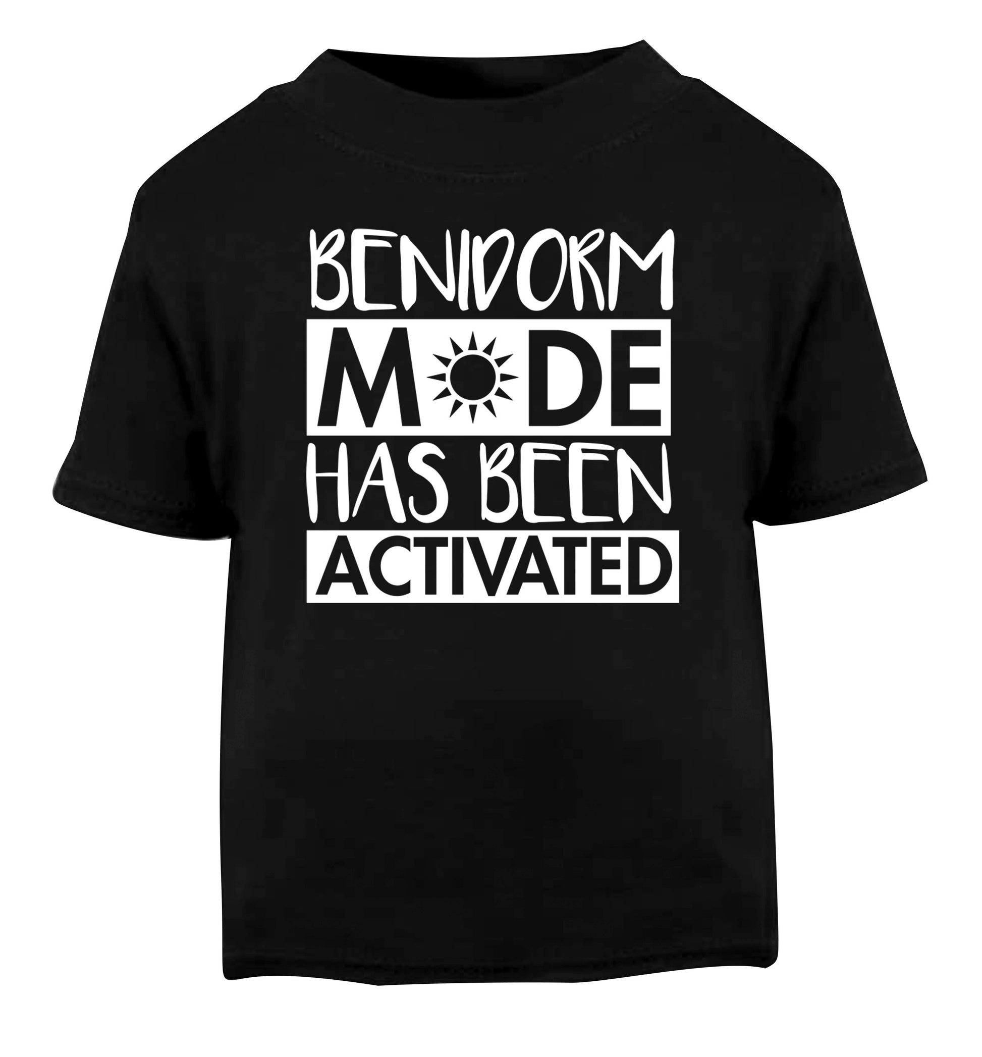 Benidorm mode has been activated Black Baby Toddler Tshirt 2 years