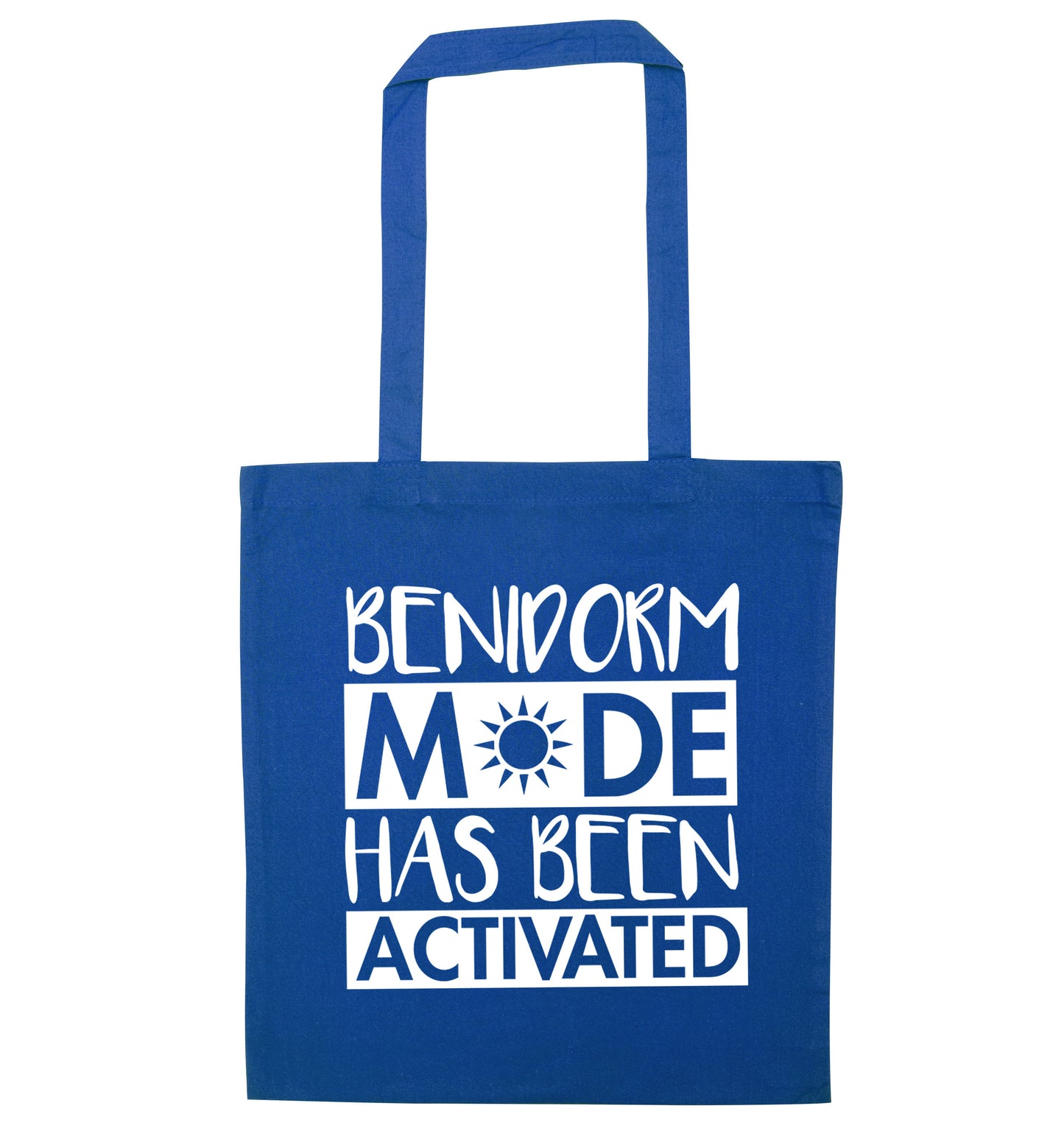 Benidorm mode has been activated blue tote bag