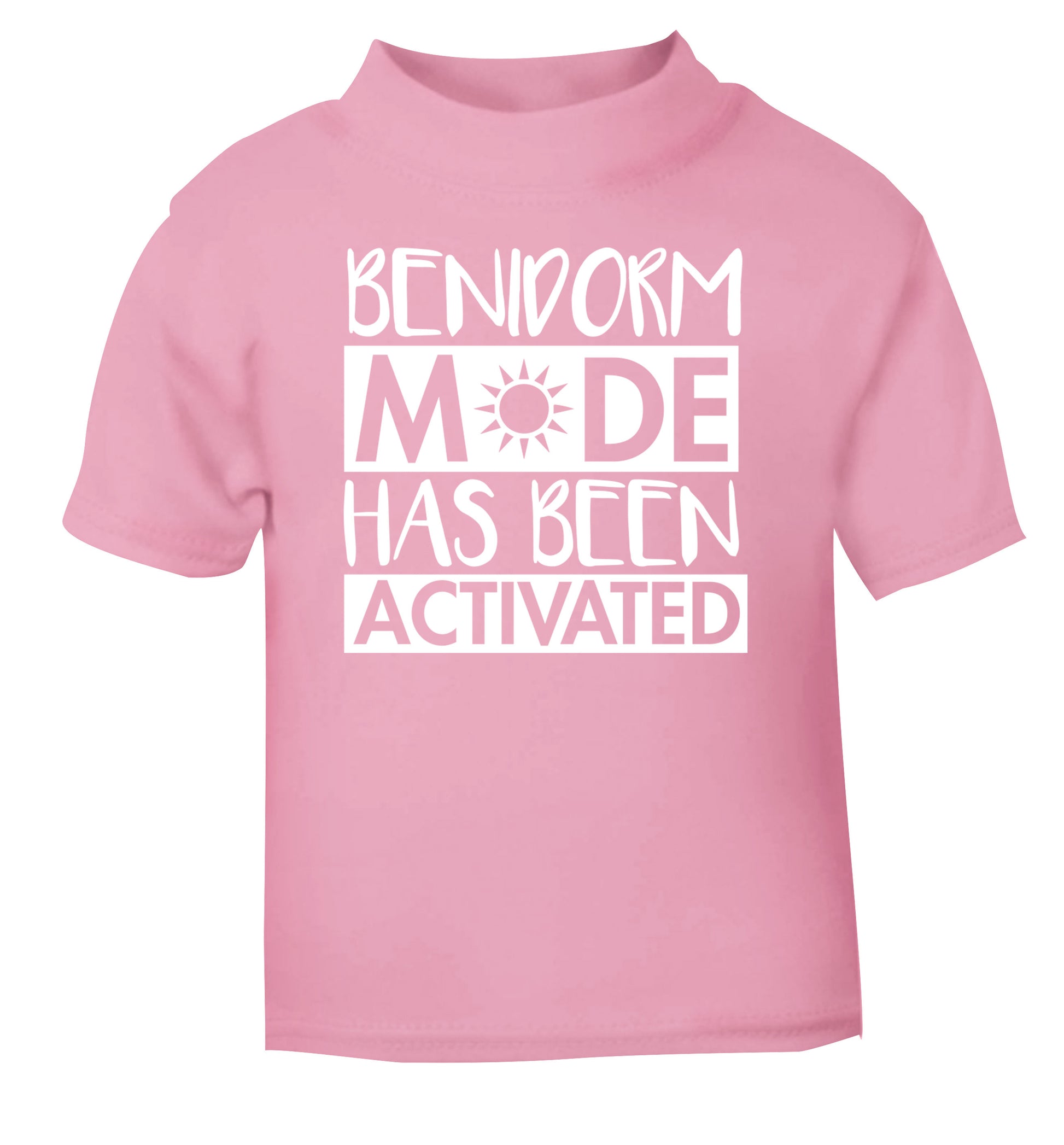 Benidorm mode has been activated light pink Baby Toddler Tshirt 2 Years