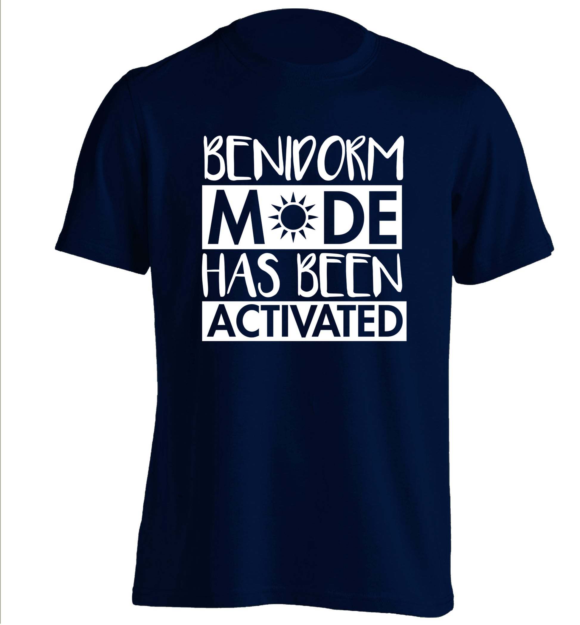 Benidorm mode has been activated adults unisex navy Tshirt 2XL
