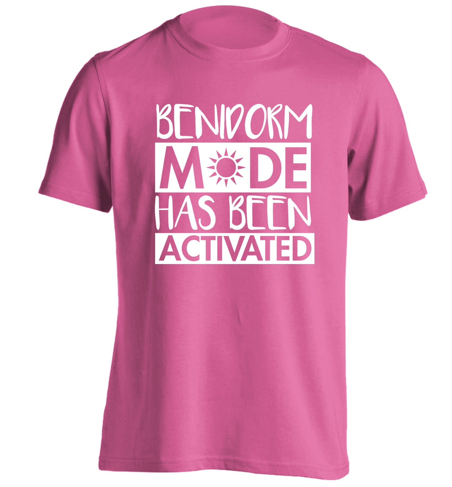 Benidorm mode has been activated adults unisex pink Tshirt 2XL