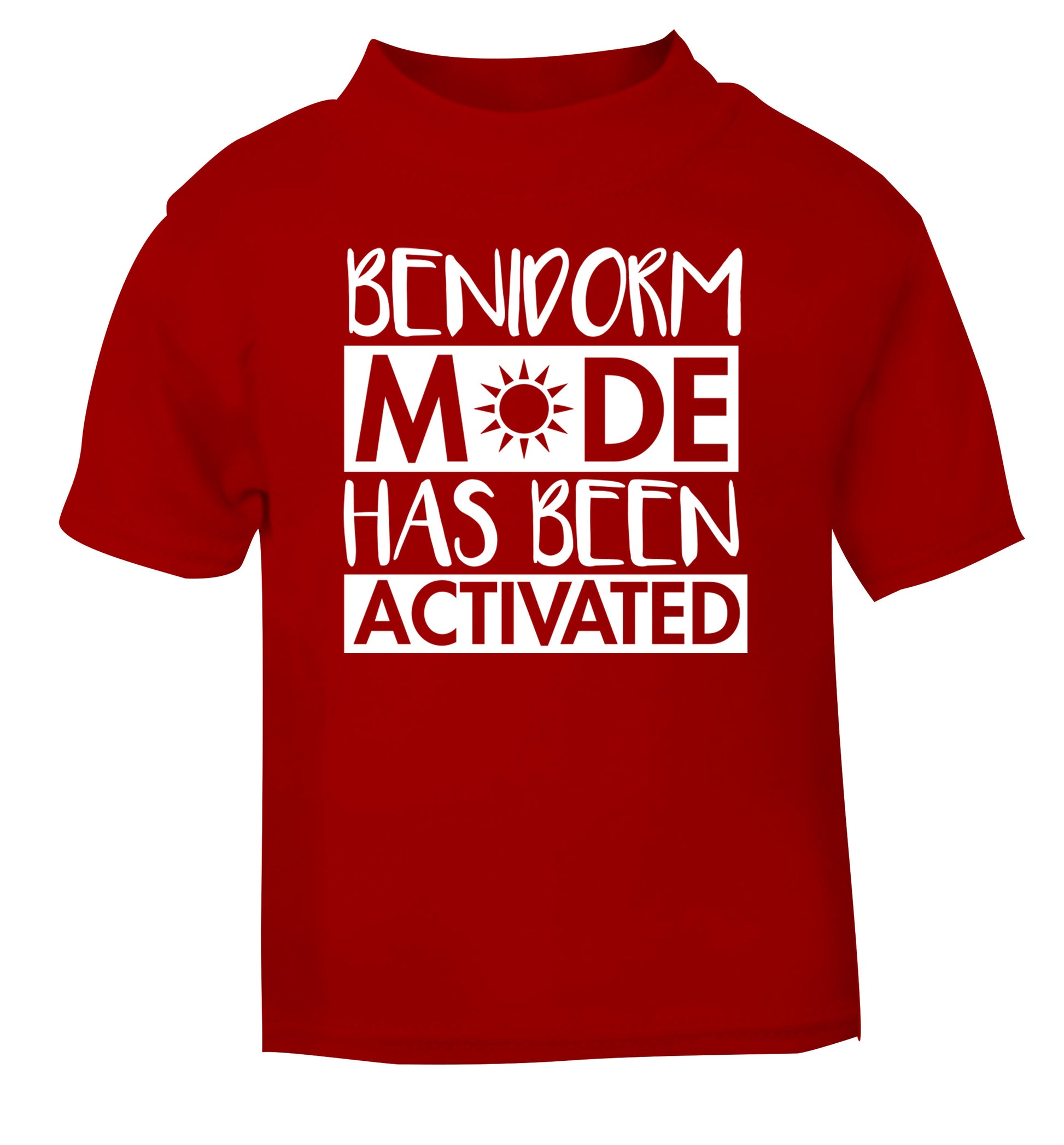 Benidorm mode has been activated red Baby Toddler Tshirt 2 Years