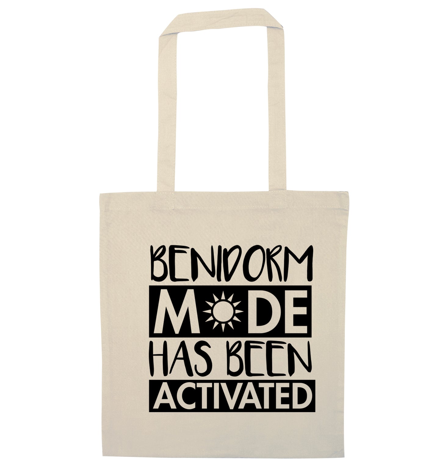 Benidorm mode has been activated natural tote bag