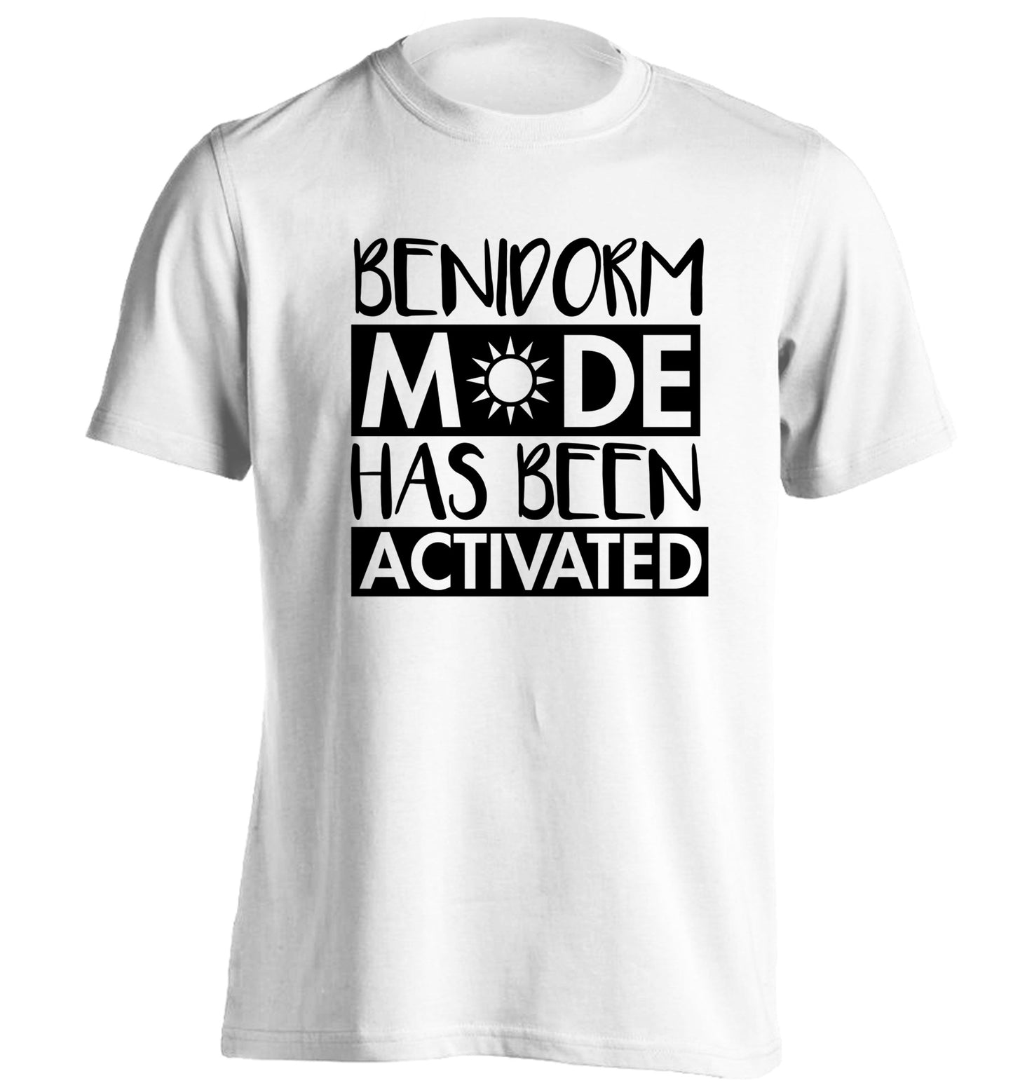Benidorm mode has been activated adults unisex white Tshirt 2XL