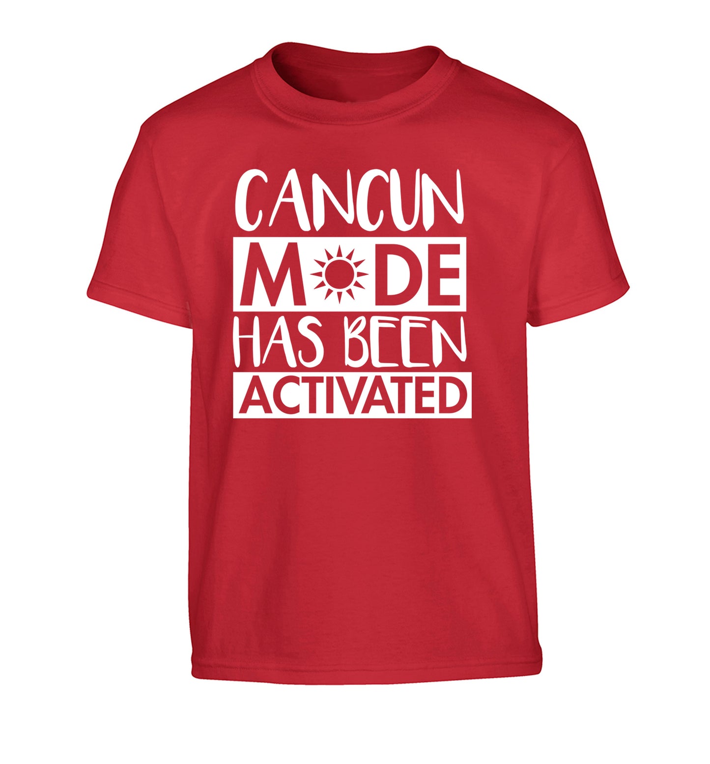 Cancun mode has been activated Children's red Tshirt 12-14 Years