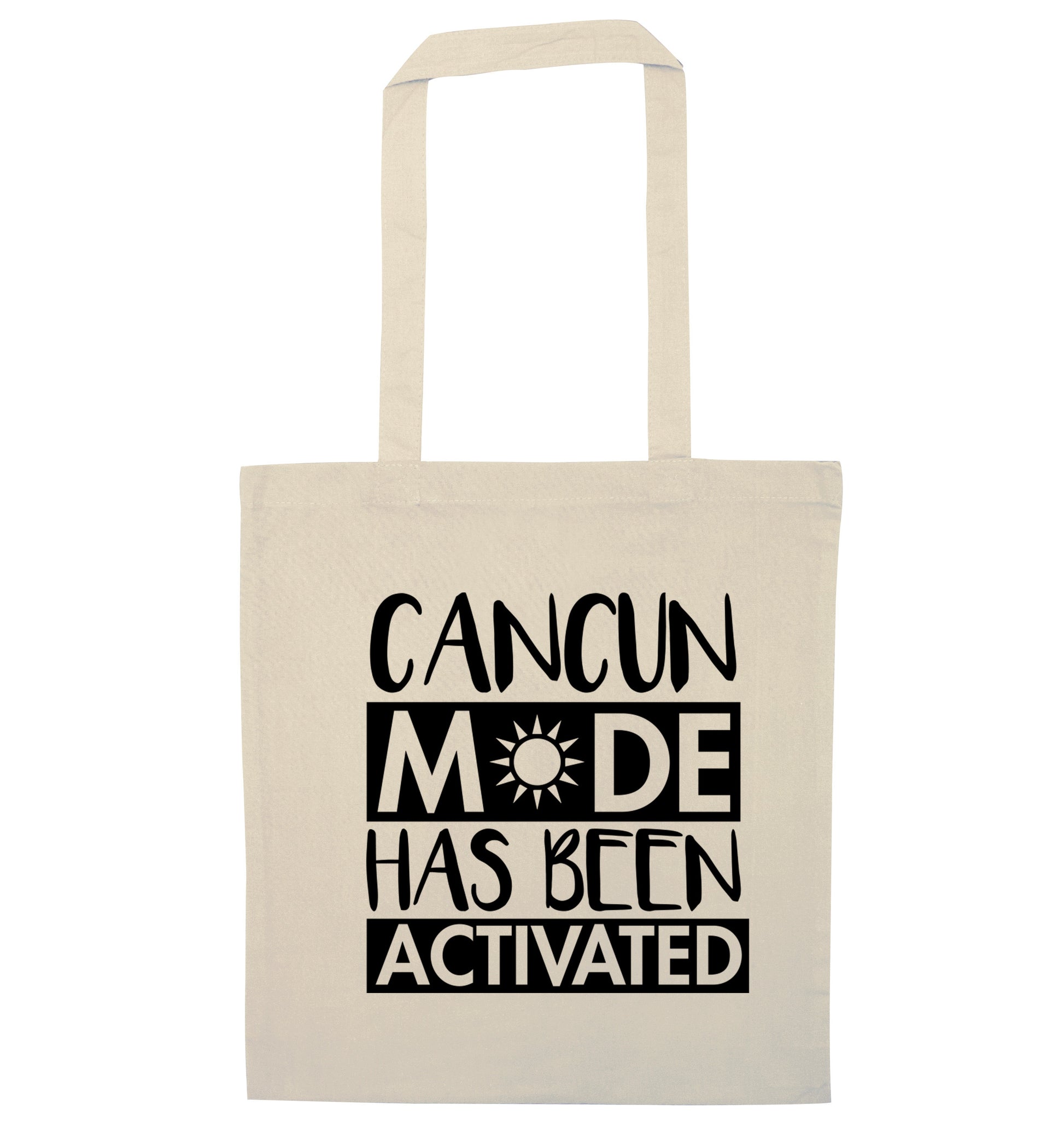 Cancun mode has been activated natural tote bag