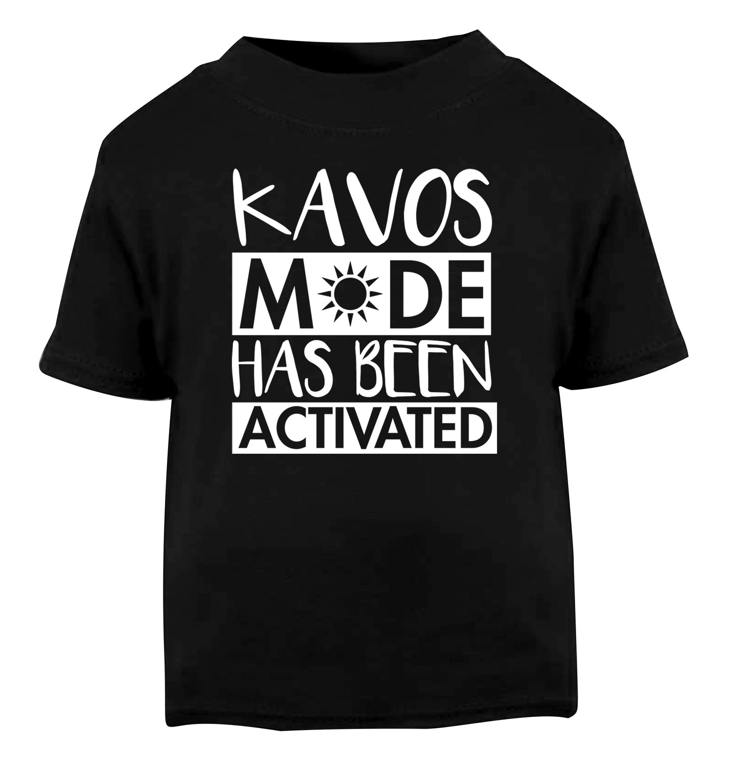 Kavos mode has been activated Black Baby Toddler Tshirt 2 years