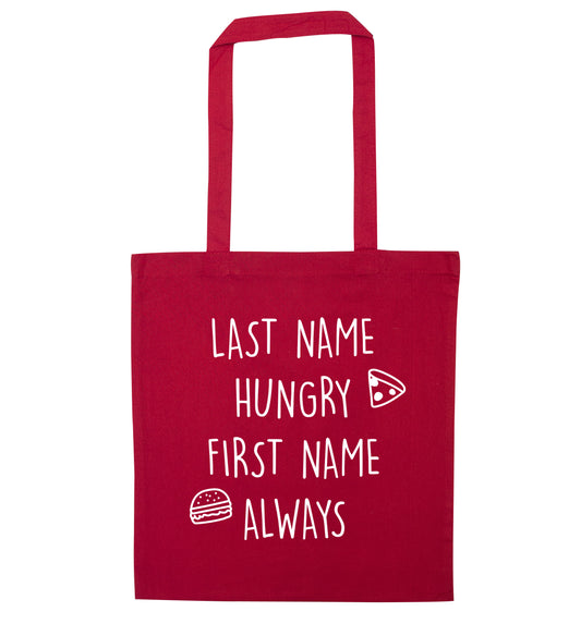 First name hungry, last name always red tote bag