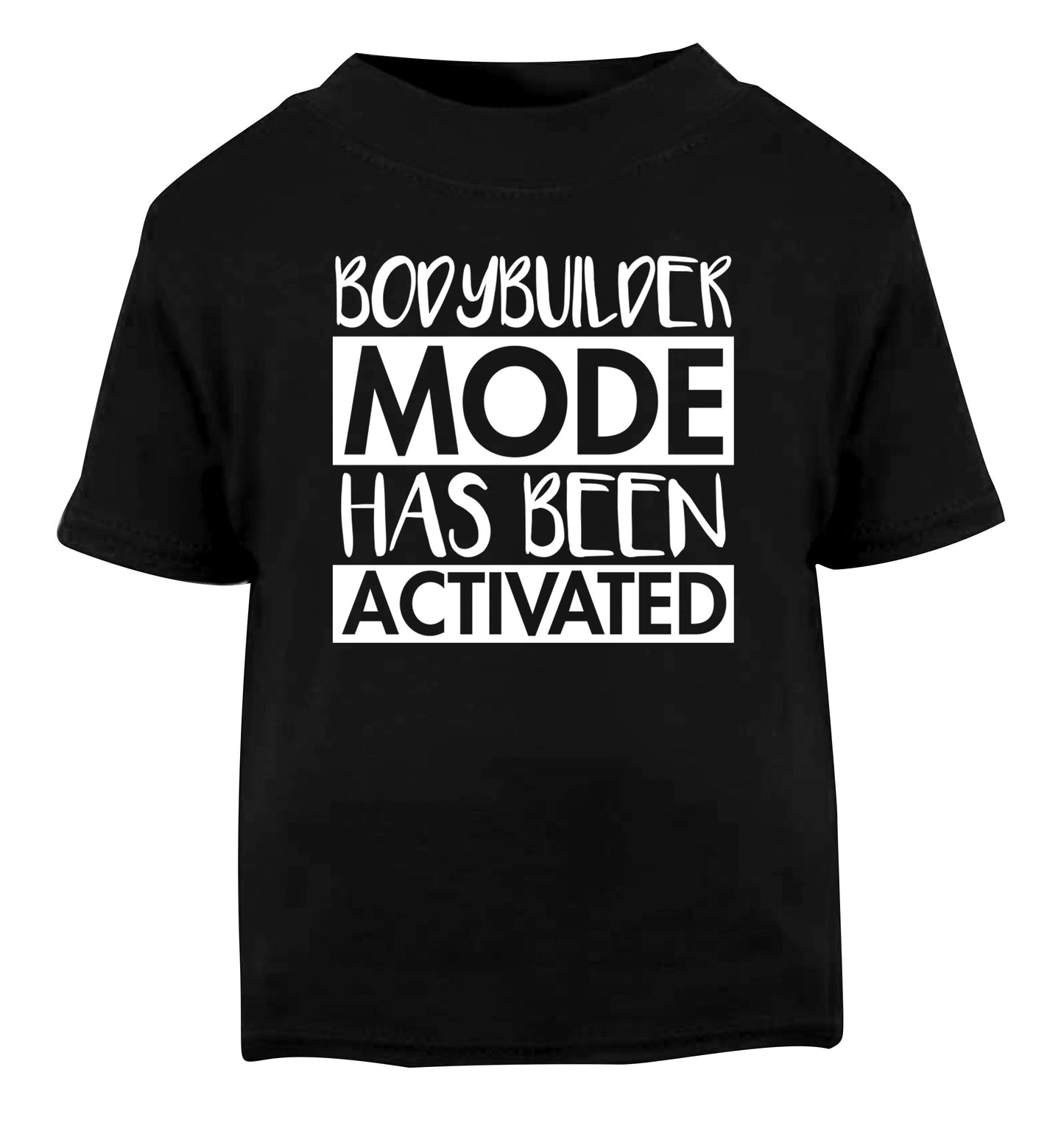 Bodybuilder mode activated Black Baby Toddler Tshirt 2 years