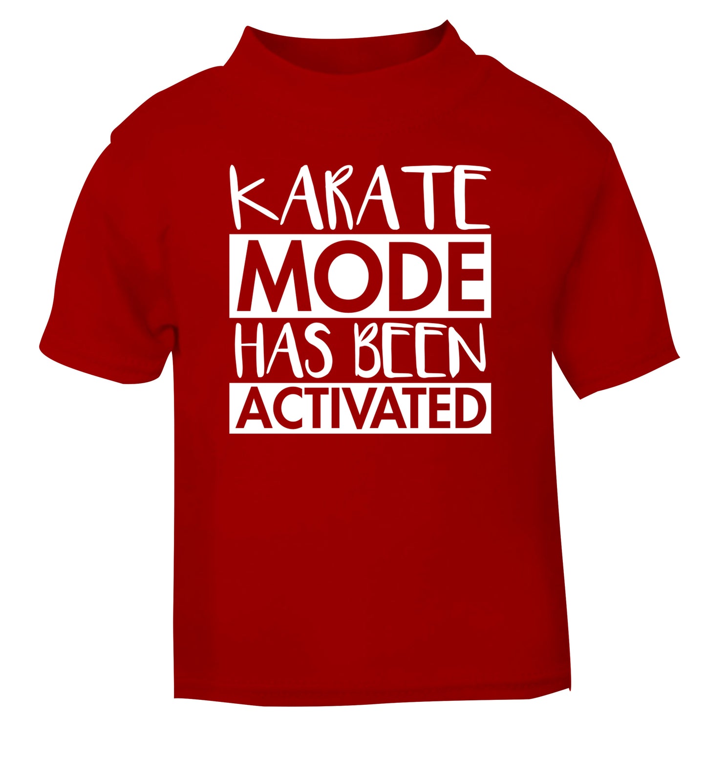 Karate mode activated red Baby Toddler Tshirt 2 Years