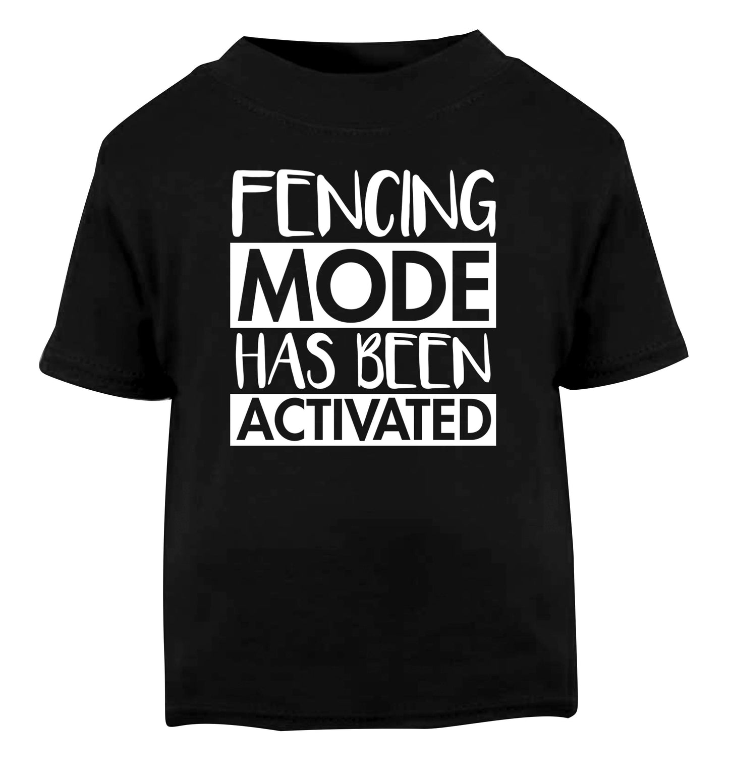 Fencing mode activated Black Baby Toddler Tshirt 2 years