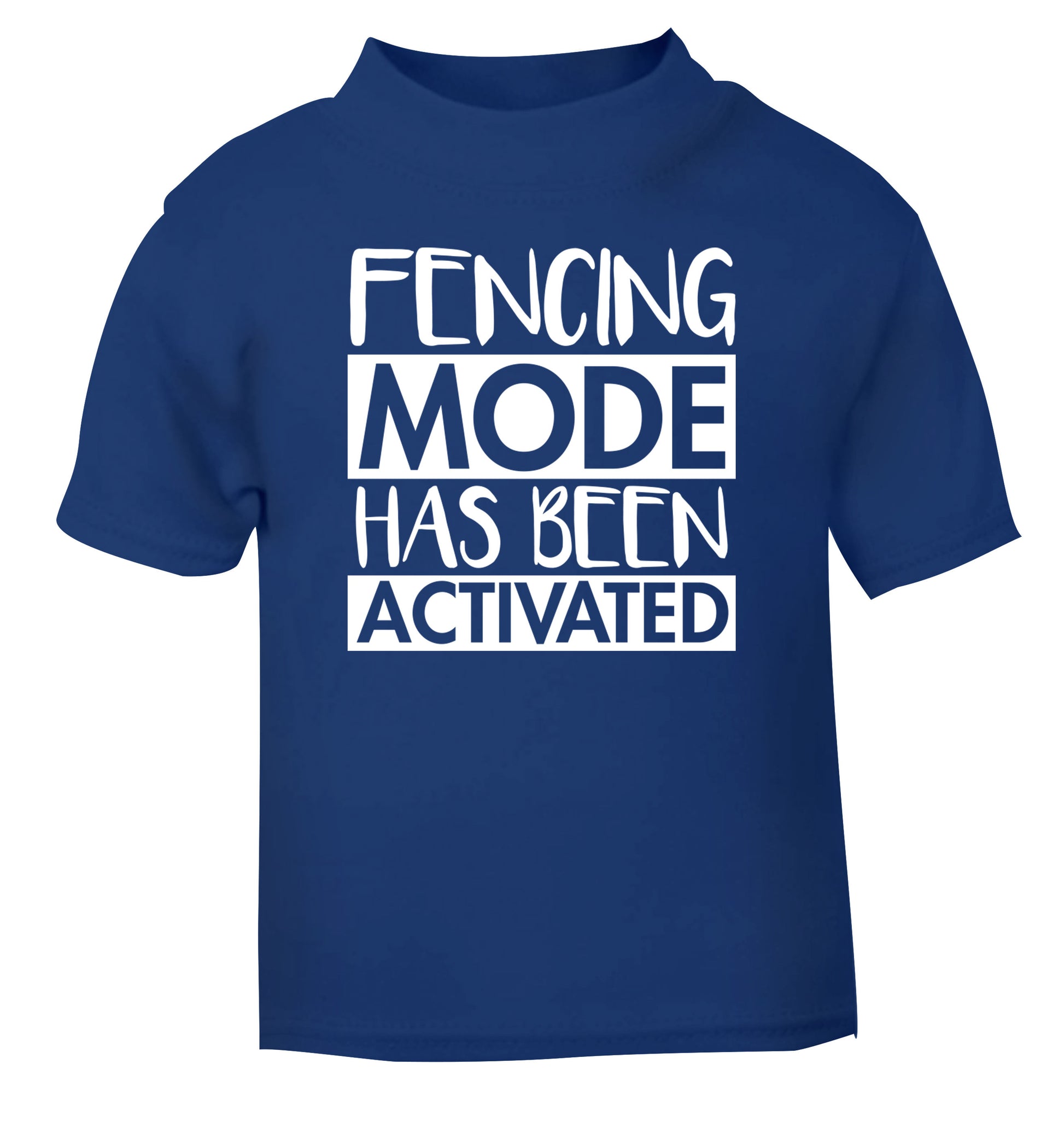 Fencing mode activated blue Baby Toddler Tshirt 2 Years
