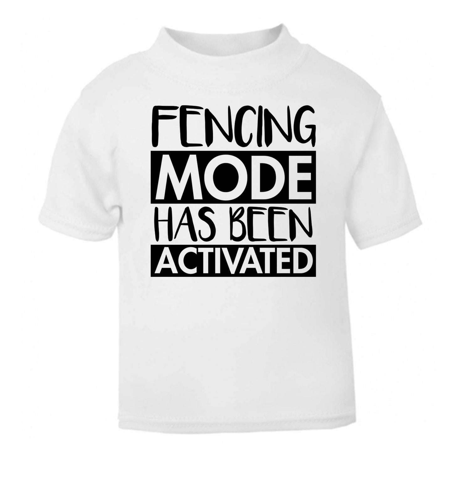 Fencing mode activated white Baby Toddler Tshirt 2 Years