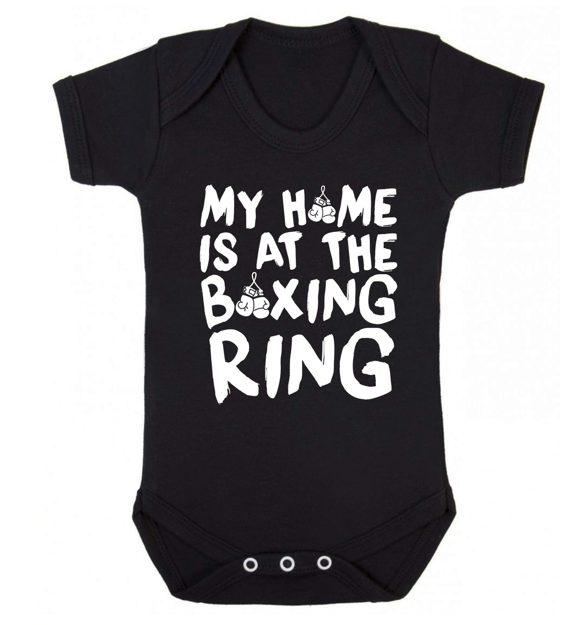 My home is at the boxing ring Baby Vest black 18-24 months