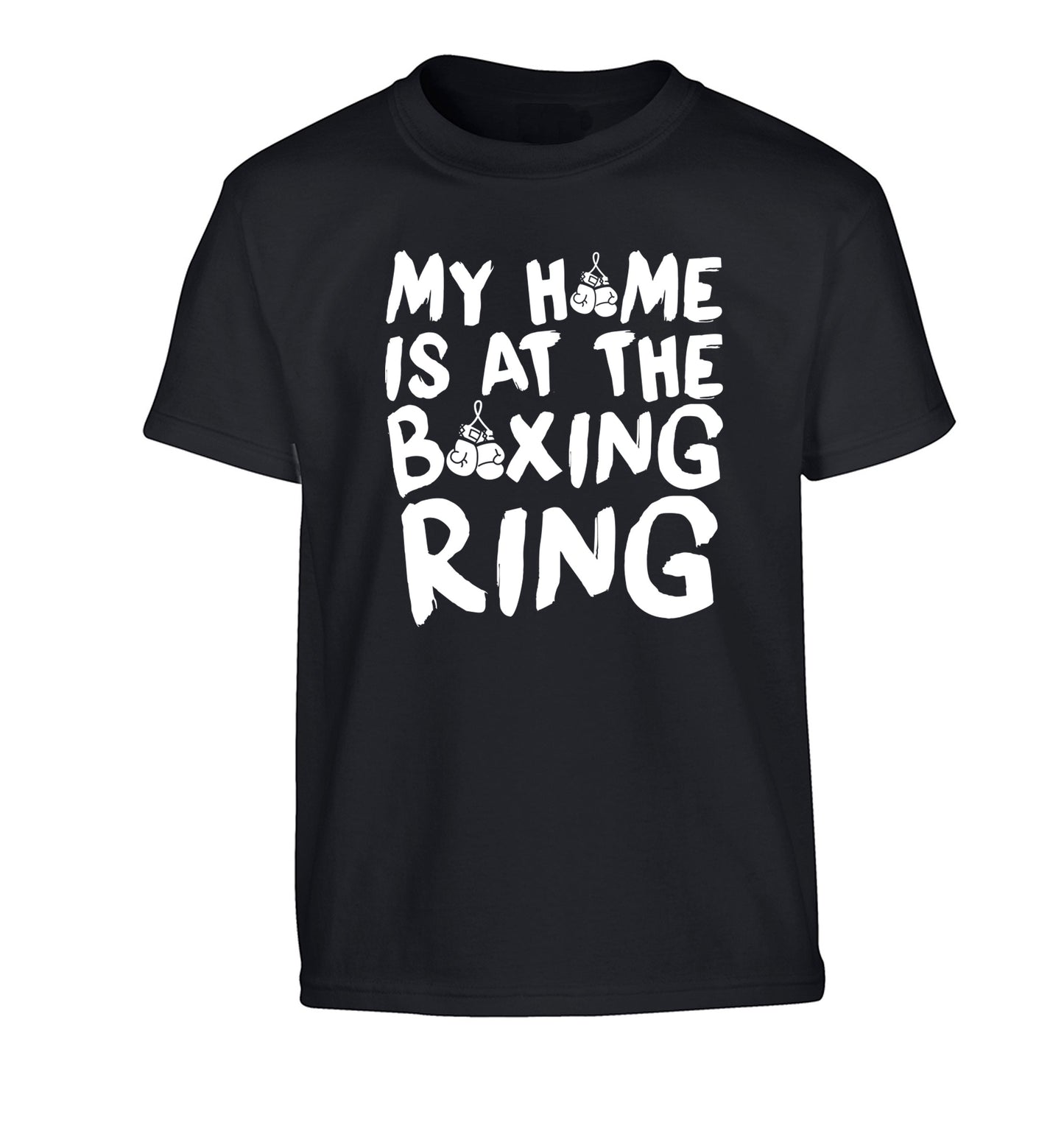 My home is at the boxing ring Children's black Tshirt 12-14 Years