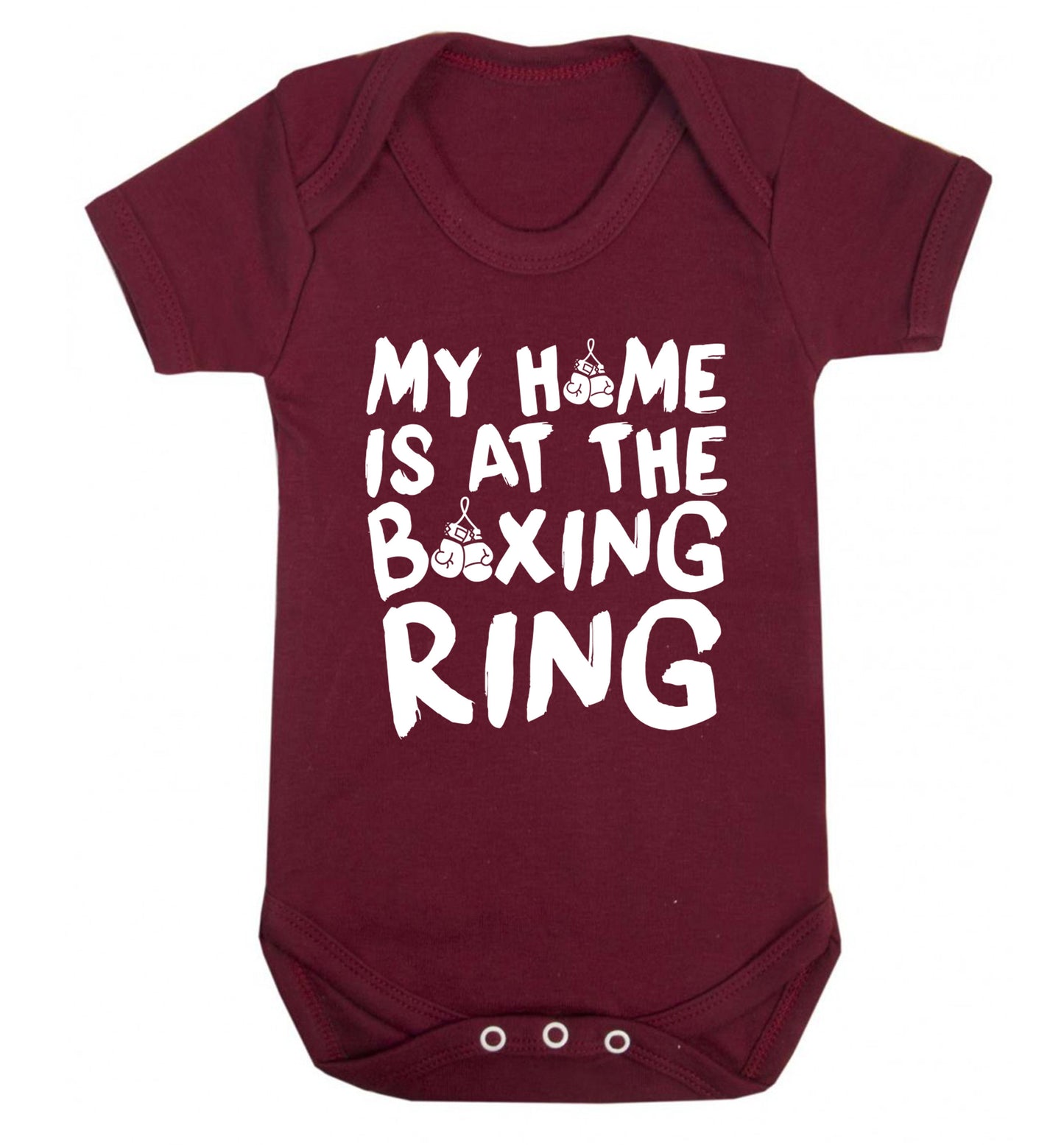 My home is at the boxing ring Baby Vest maroon 18-24 months