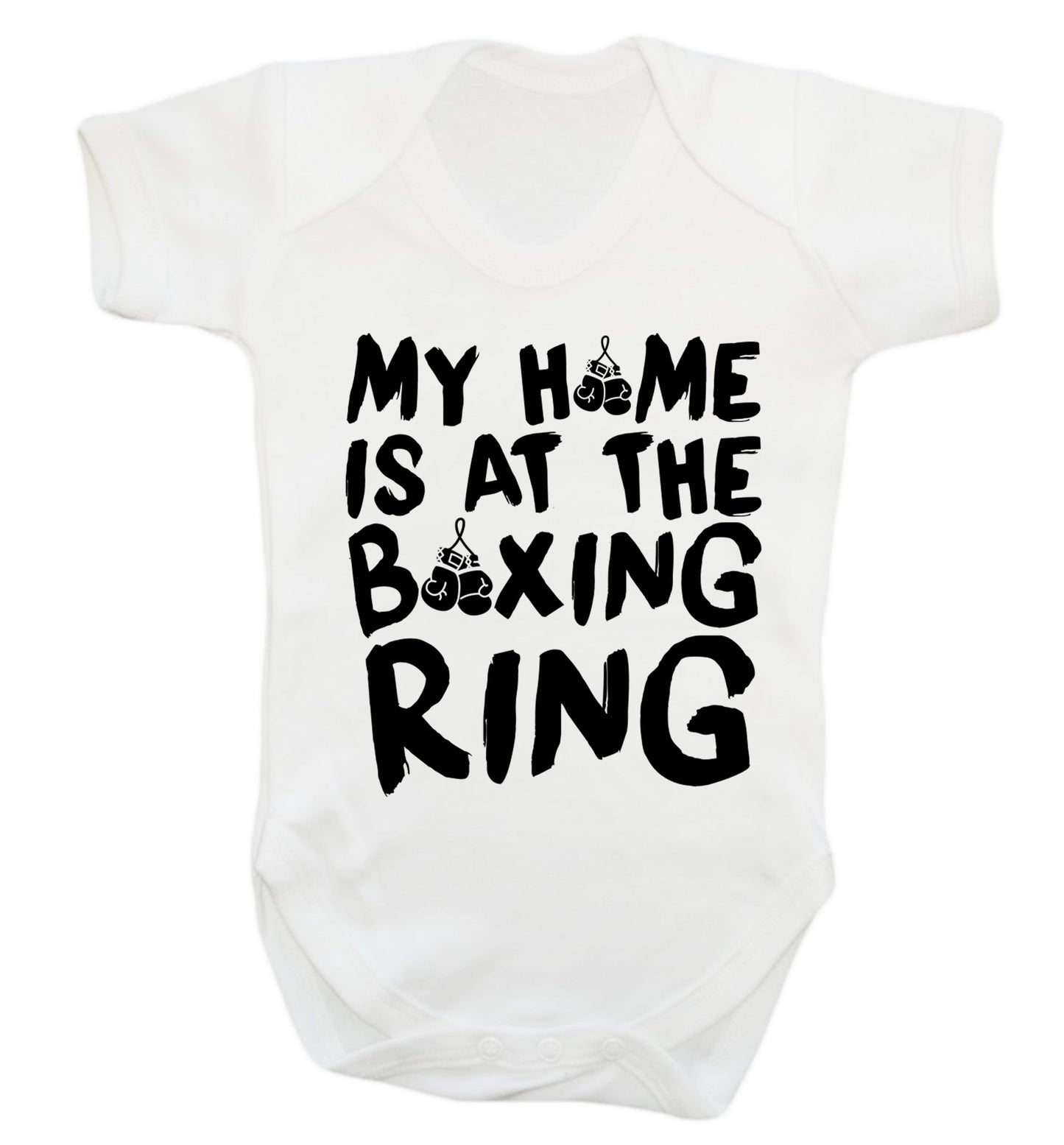 My home is at the boxing ring Baby Vest white 18-24 months
