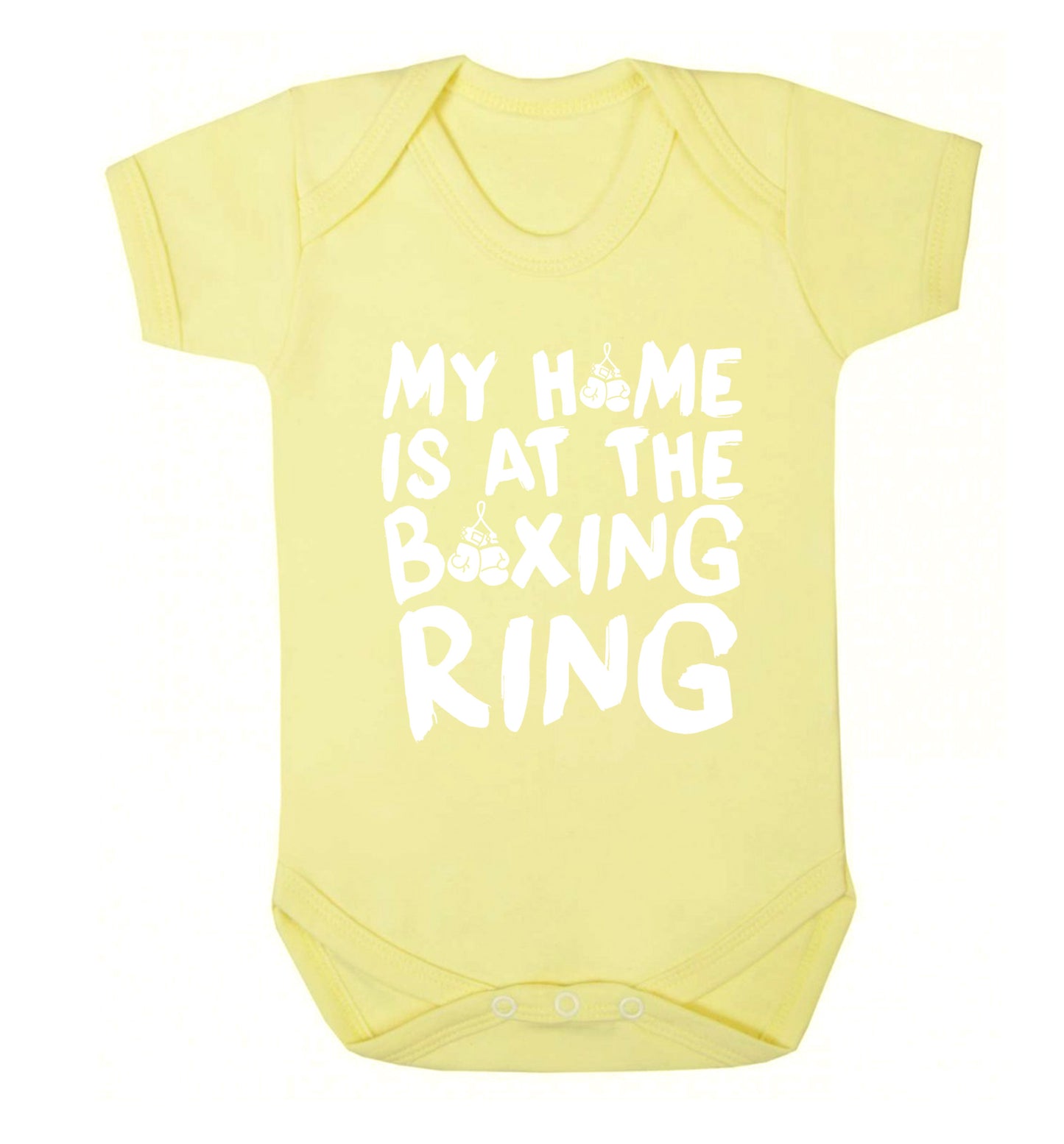My home is at the boxing ring Baby Vest pale yellow 18-24 months
