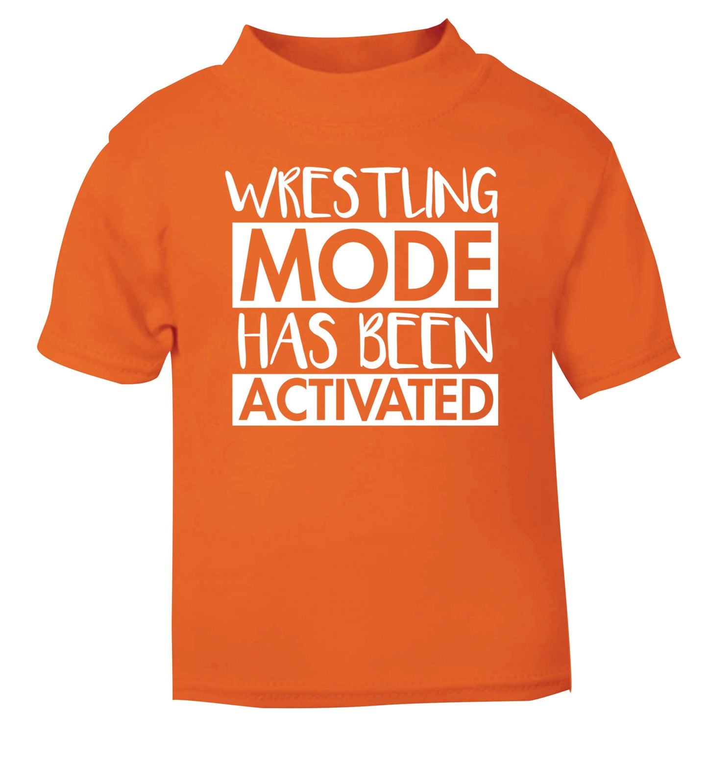 Wresting mode activated orange Baby Toddler Tshirt 2 Years