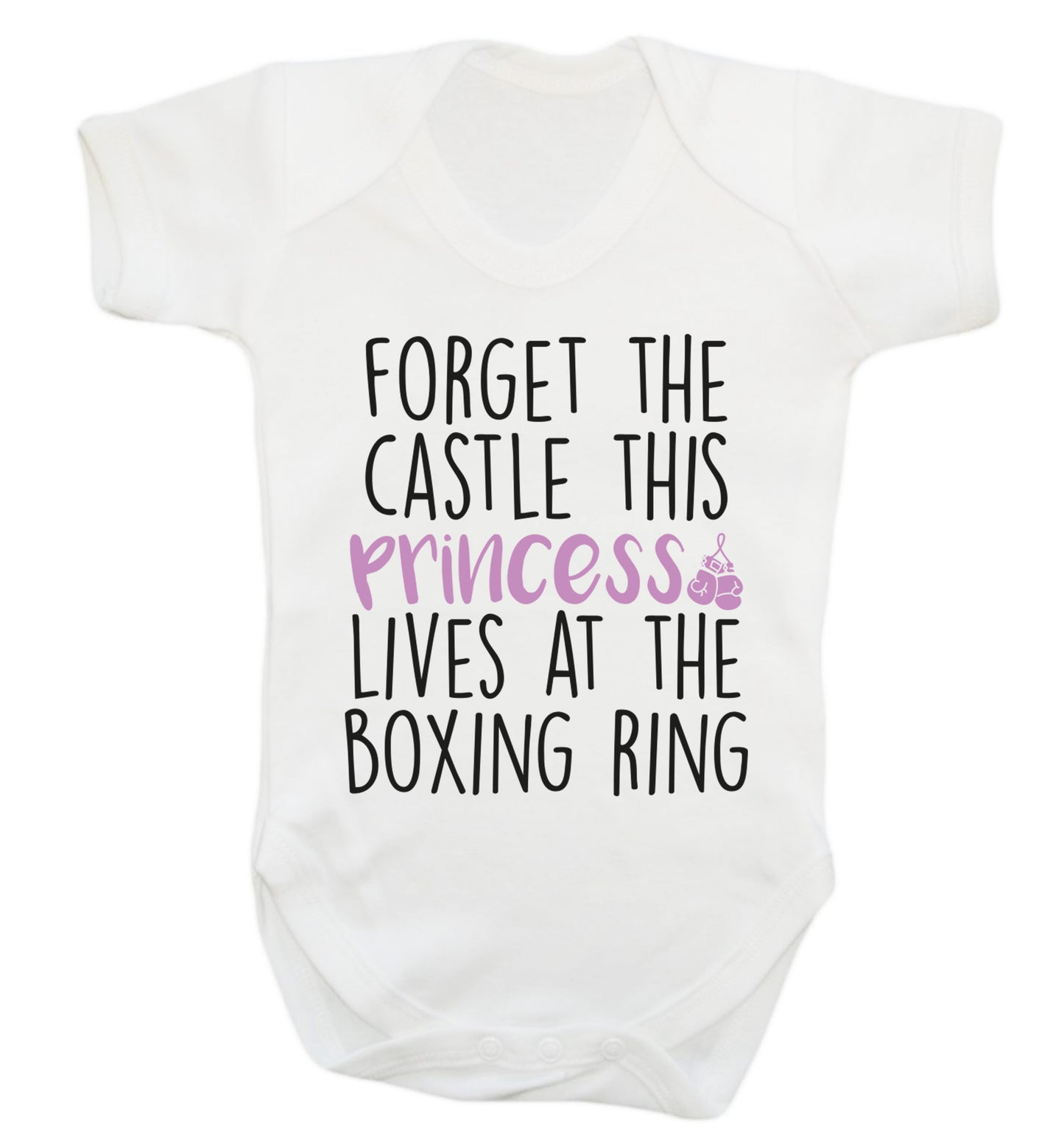 Forget the castle this princess lives at the boxing ring Baby Vest white 18-24 months