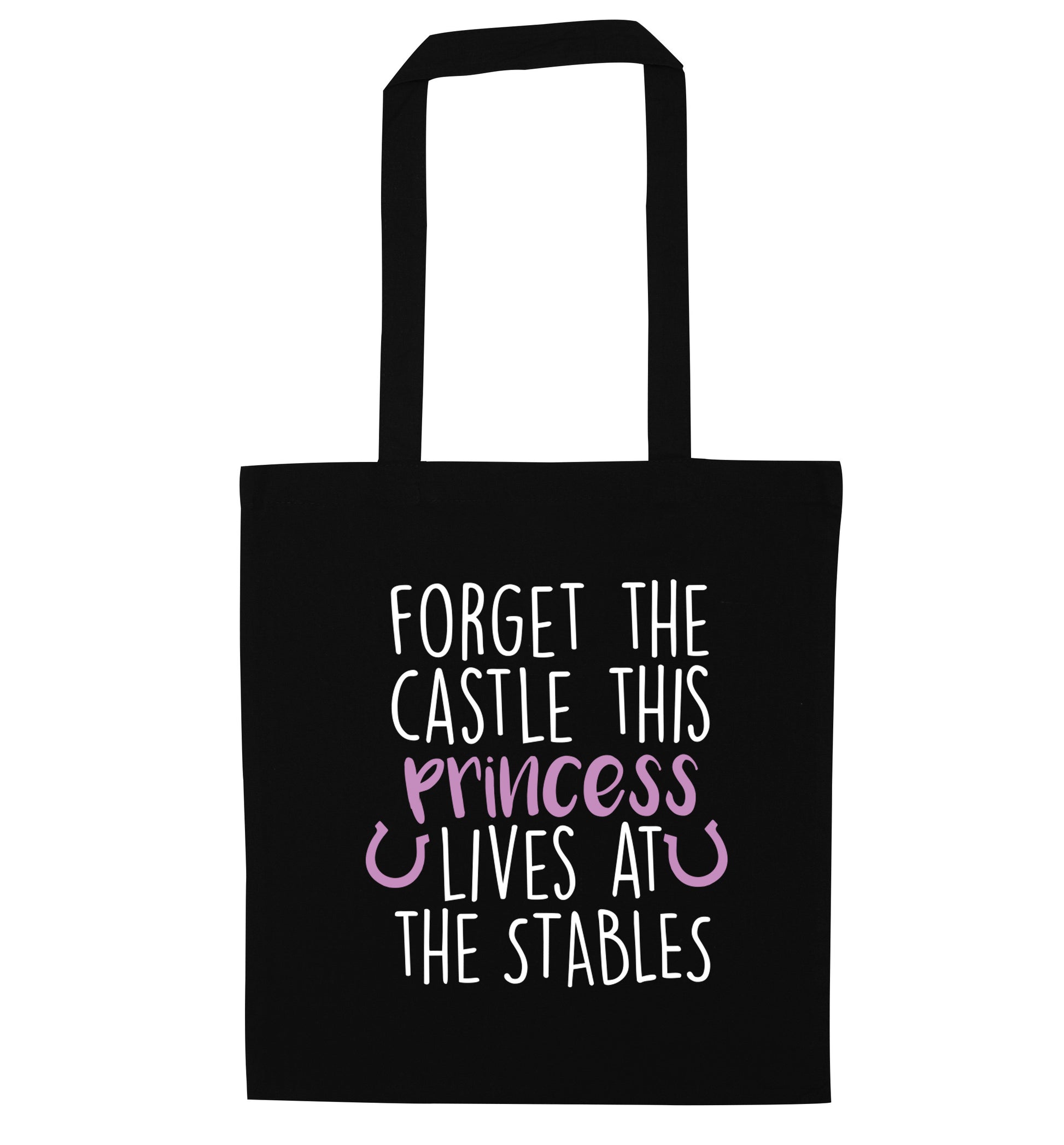 Forget the castle this princess lives at the stables black tote bag