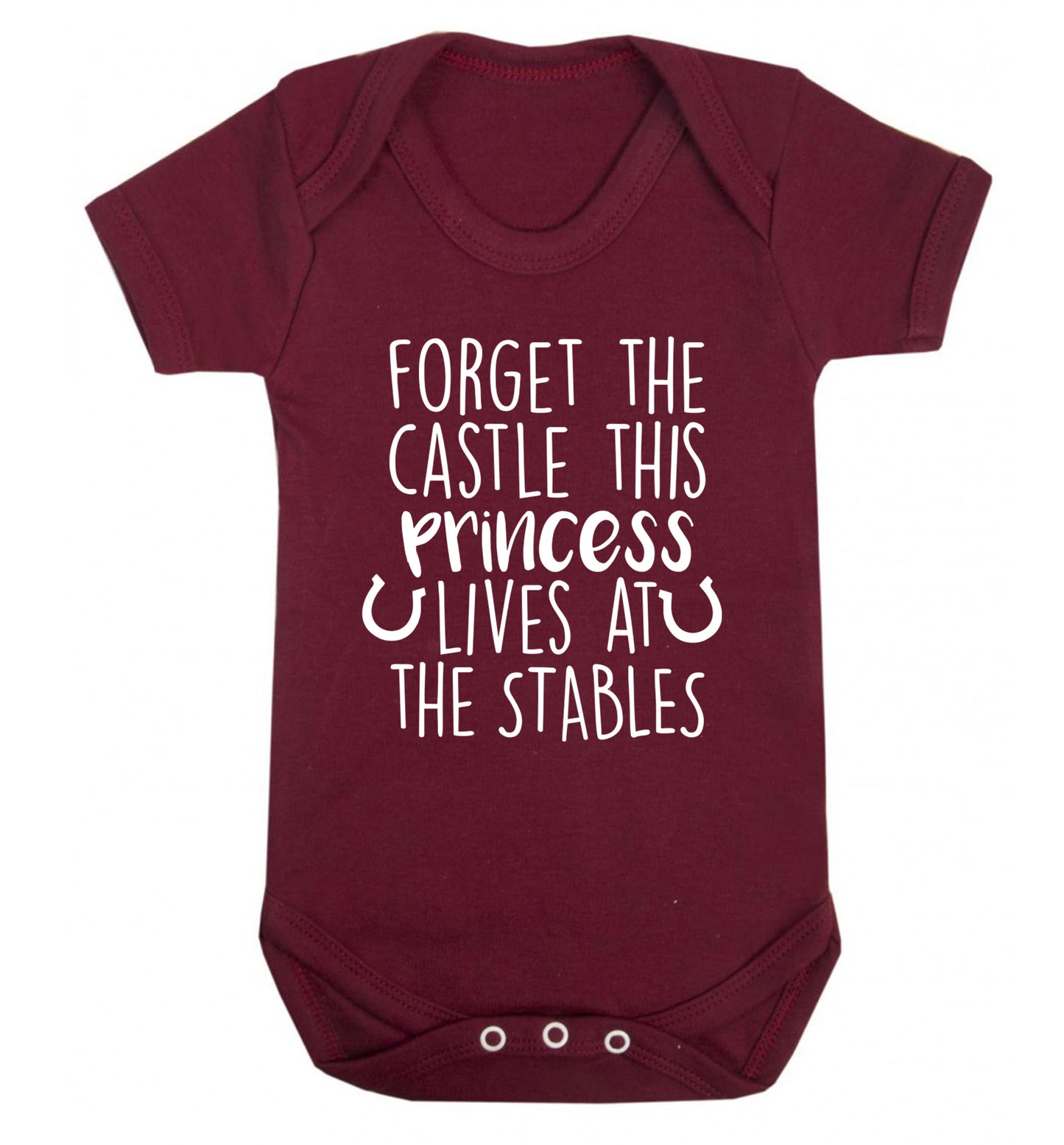 Forget the castle this princess lives at the stables Baby Vest maroon 18-24 months