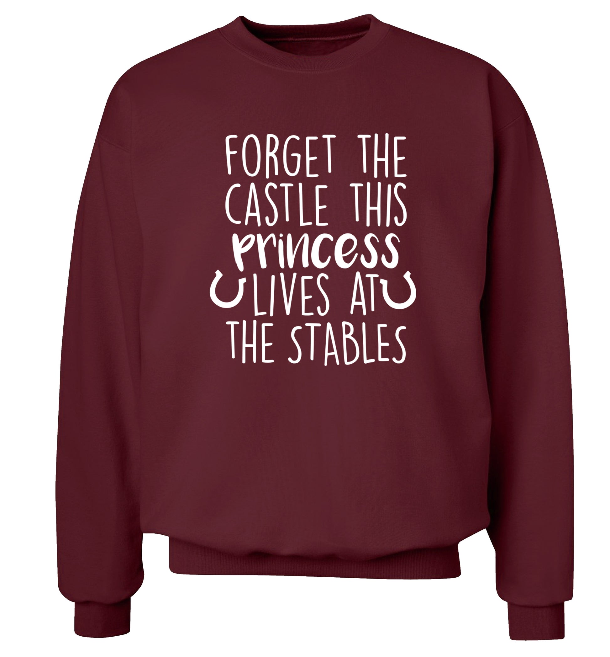 Forget the castle this princess lives at the stables Adult's unisex maroon Sweater 2XL