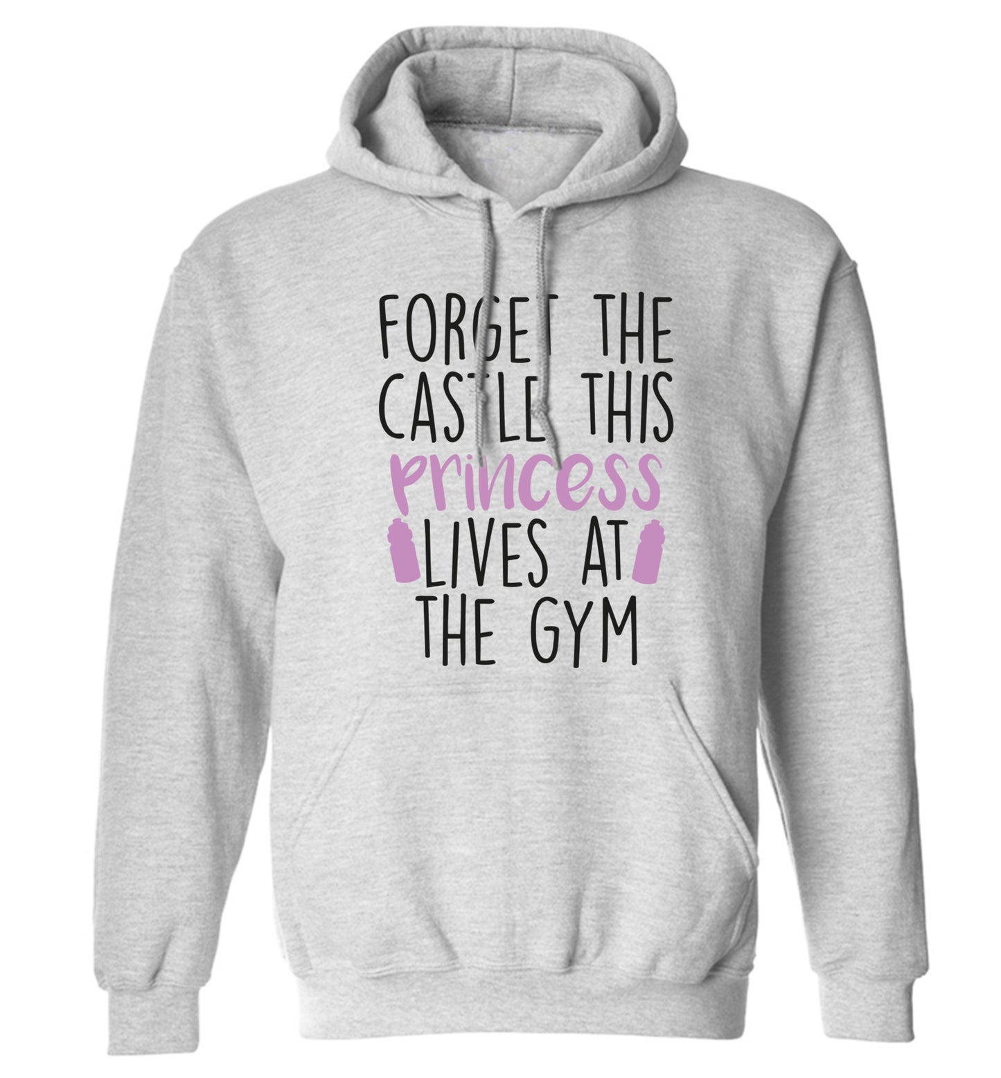 Forget the castle this princess lives at the gym adults unisex grey hoodie 2XL