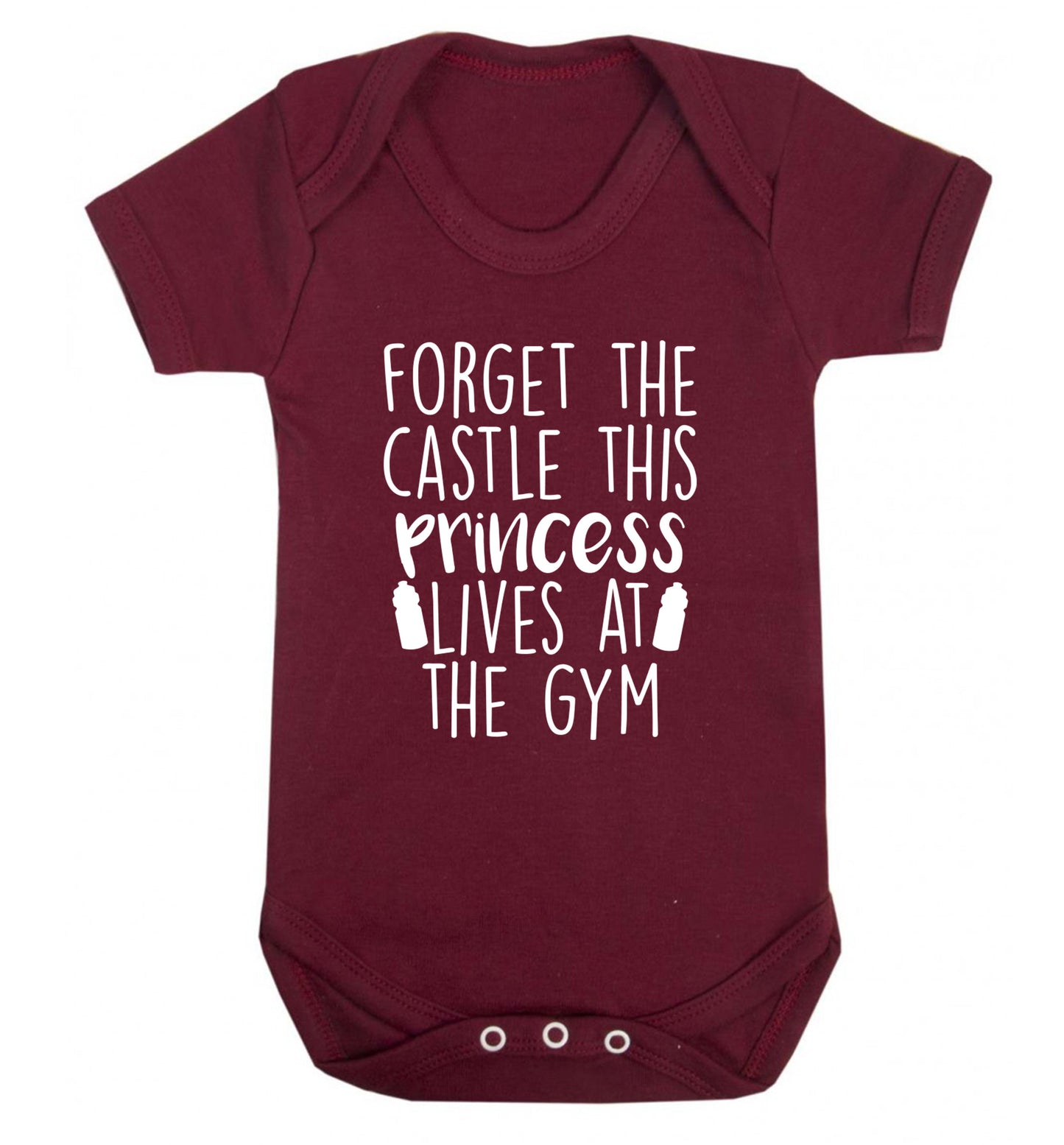 Forget the castle this princess lives at the gym Baby Vest maroon 18-24 months