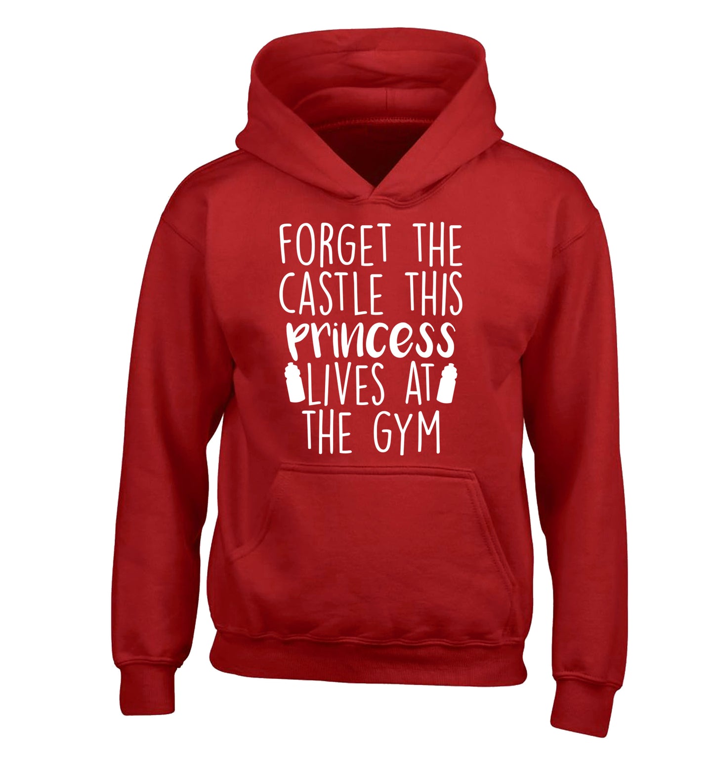 Forget the castle this princess lives at the gym children's red hoodie 12-14 Years