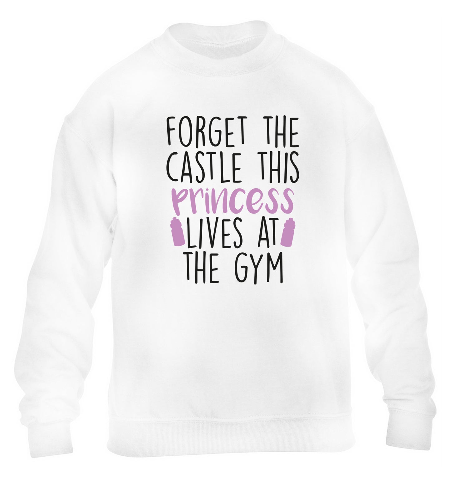 Forget the castle this princess lives at the gym children's white sweater 12-14 Years