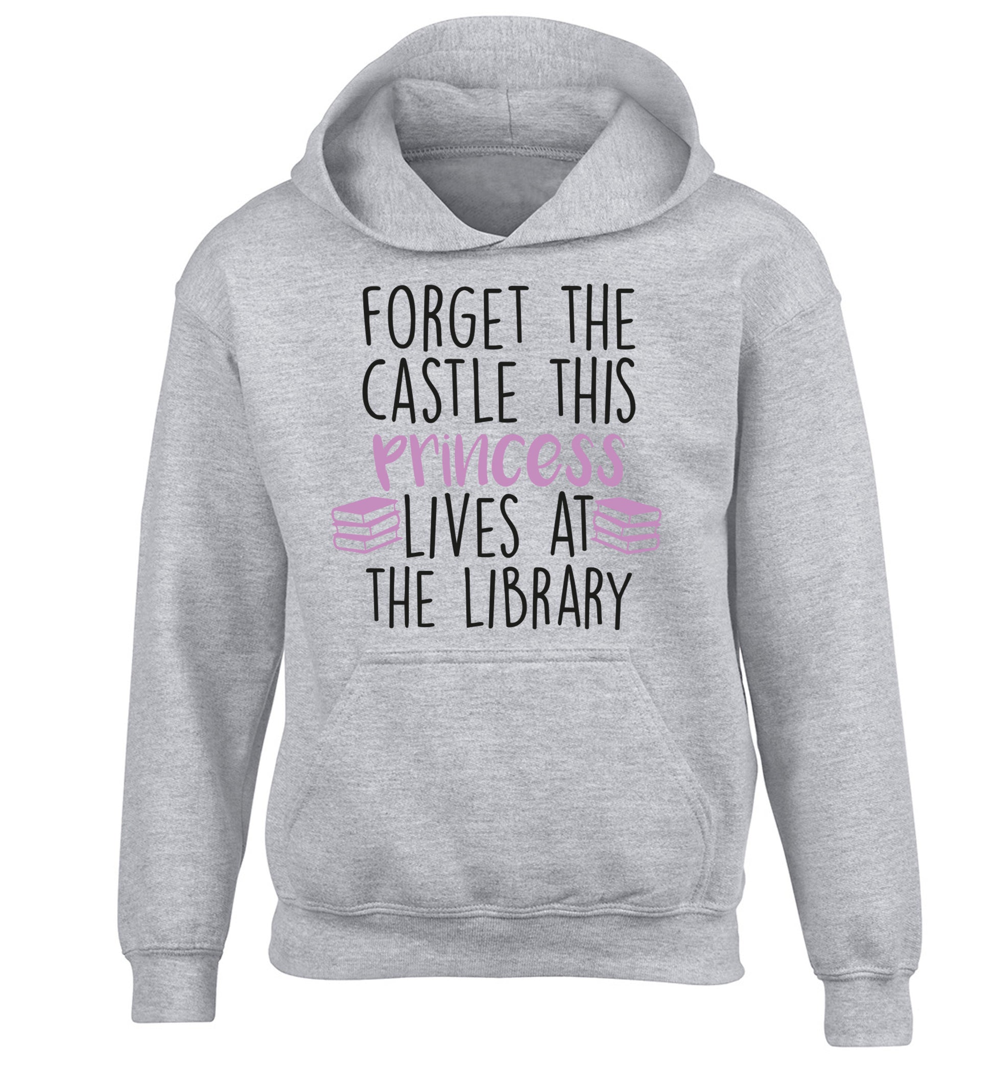 Forget the castle this princess lives at the library children's grey hoodie 12-14 Years