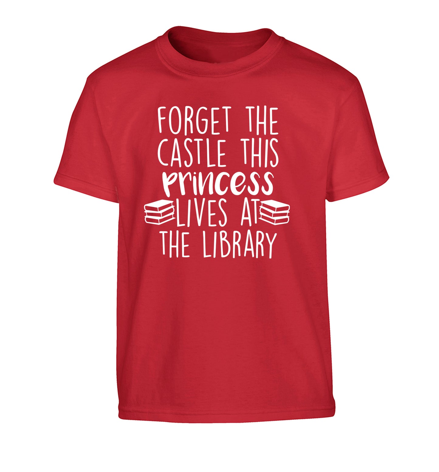 Forget the castle this princess lives at the library Children's red Tshirt 12-14 Years