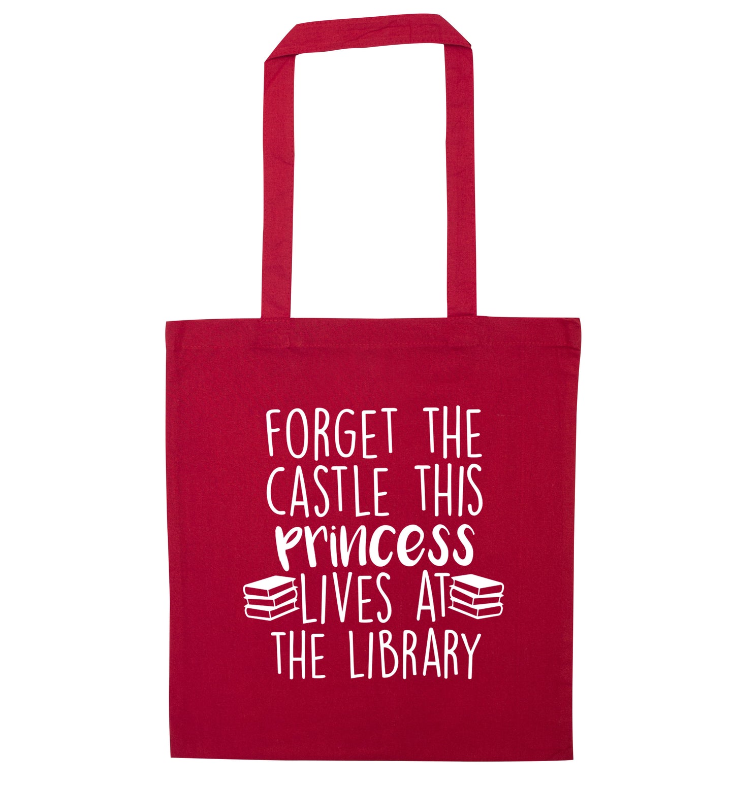 Forget the castle this princess lives at the library red tote bag