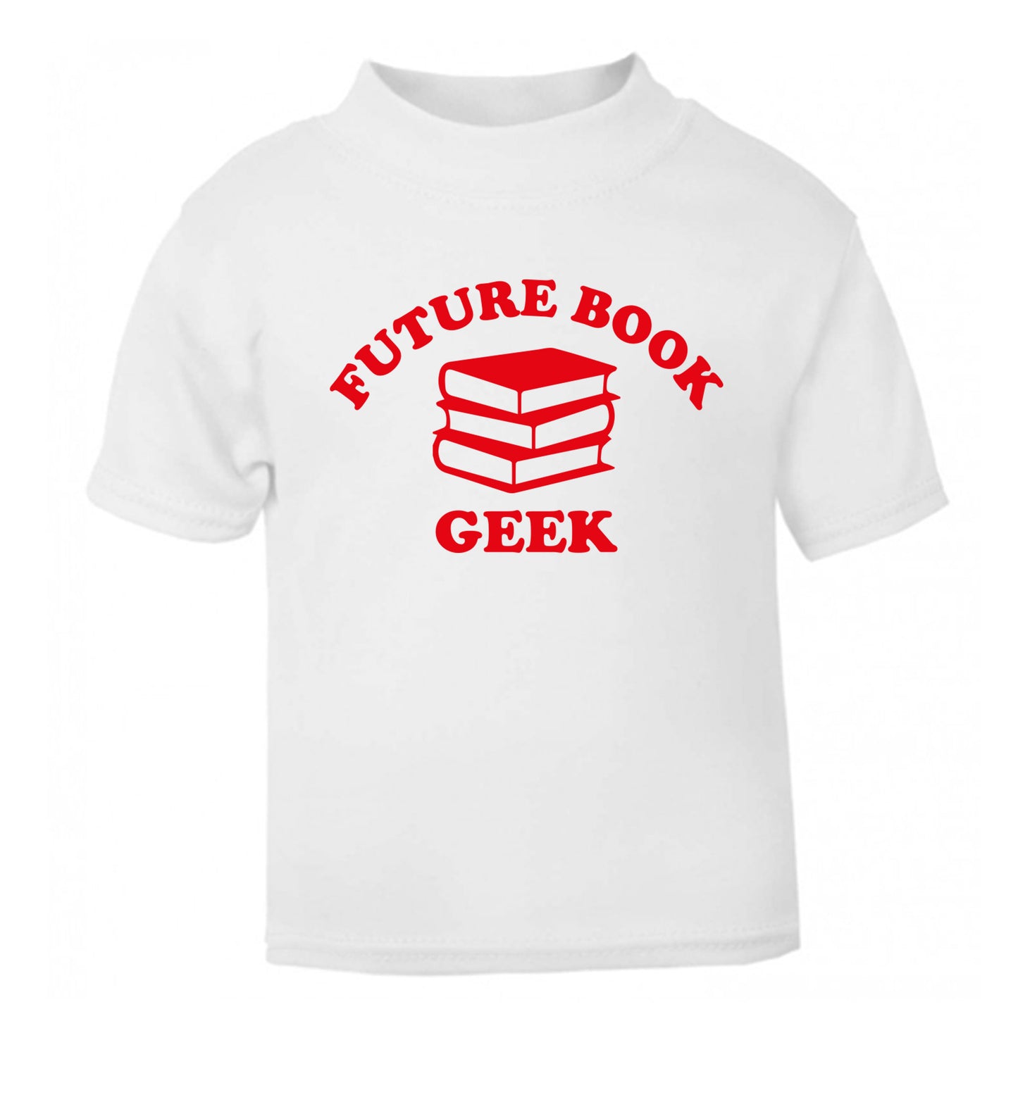Future book geek white Baby Toddler Tshirt 2 Years