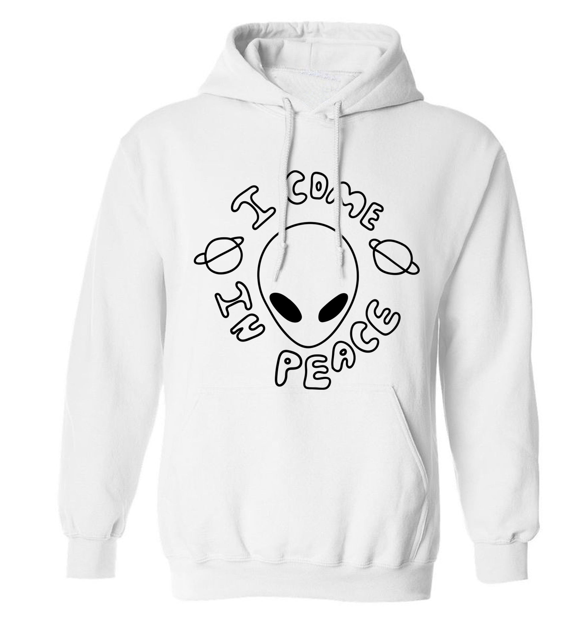 I come in peace adults unisex white hoodie 2XL