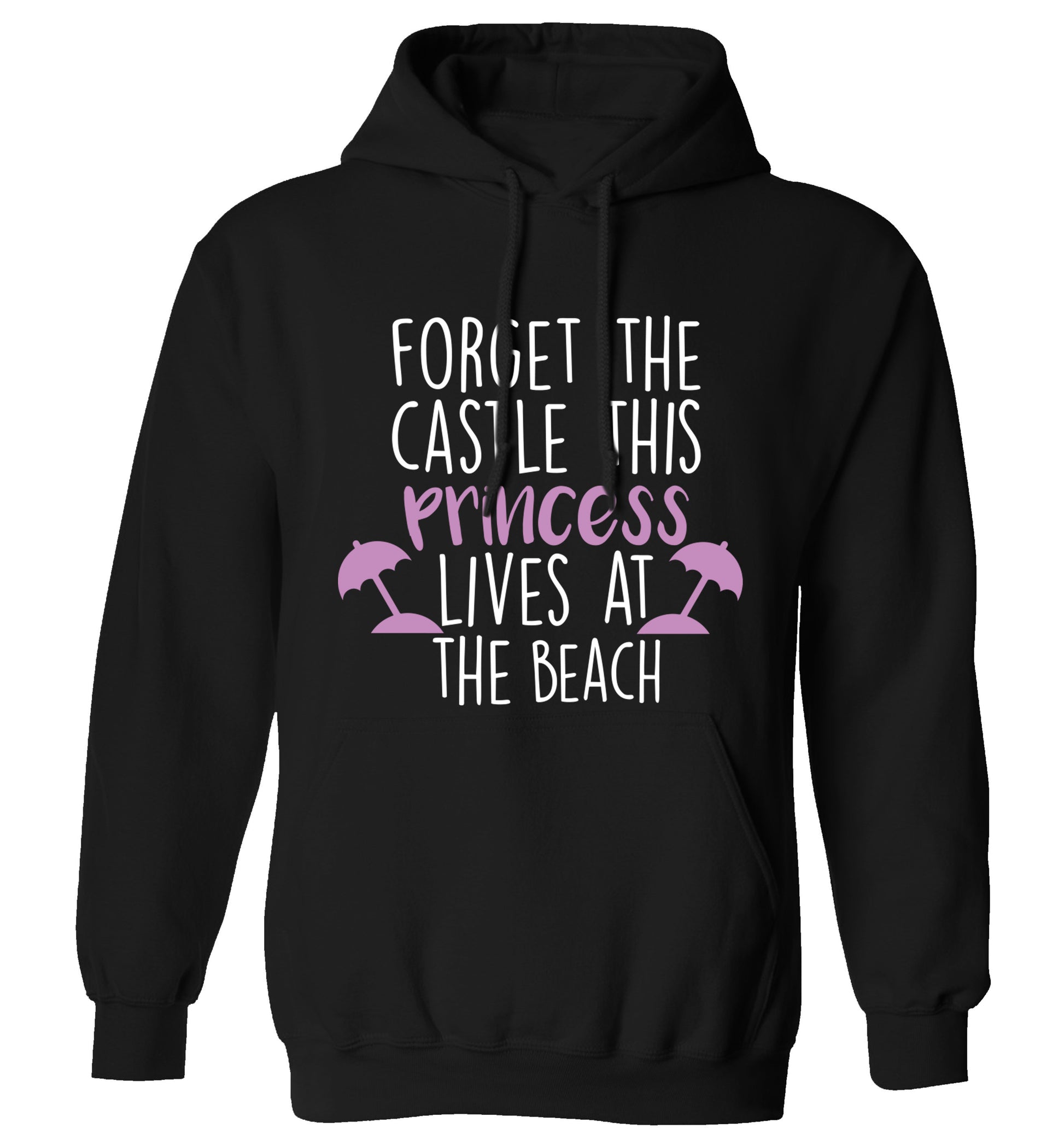 Forget the castle this princess lives at the beach adults unisex black hoodie 2XL