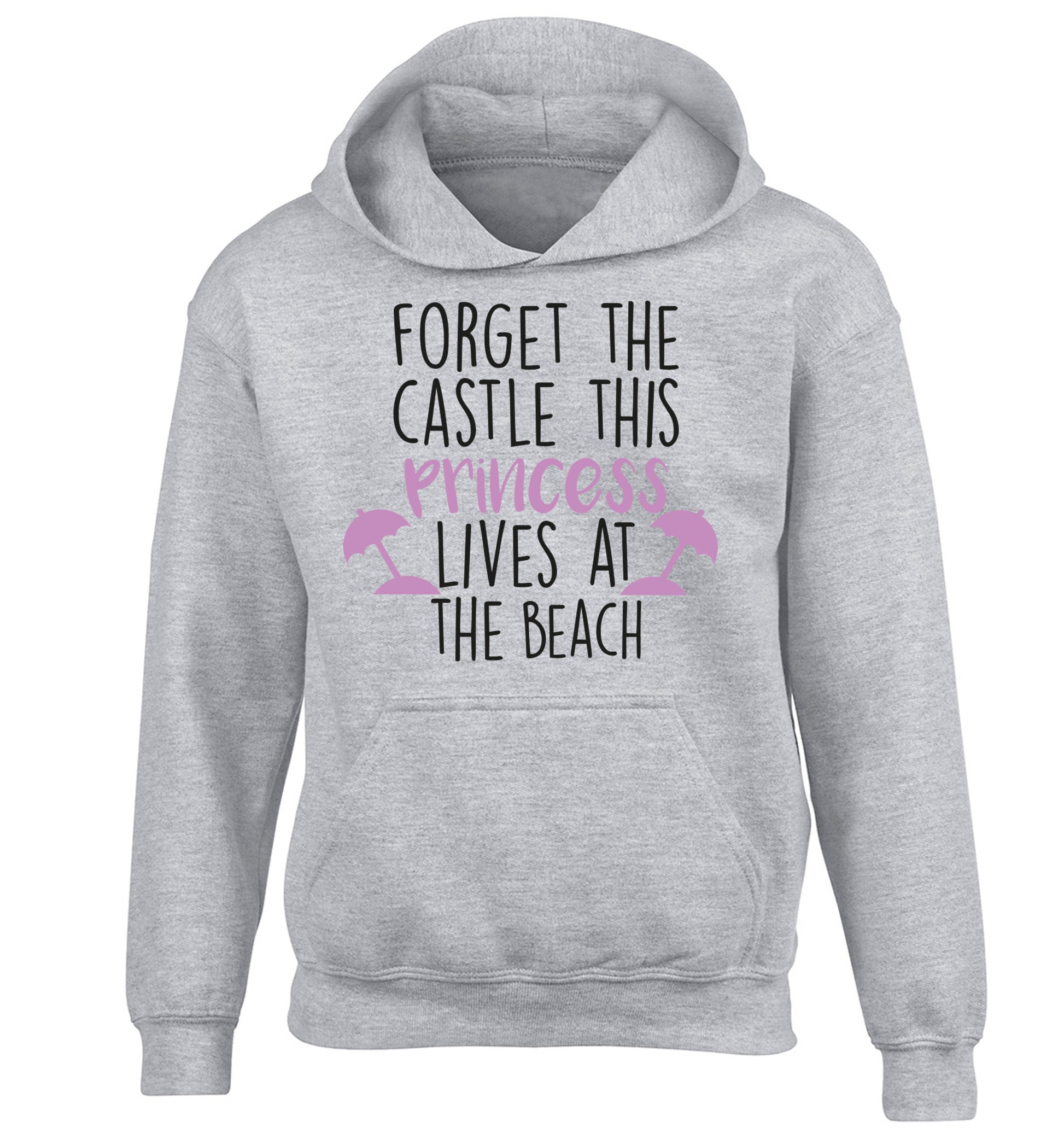 Forget the castle this princess lives at the beach children's grey hoodie 12-14 Years