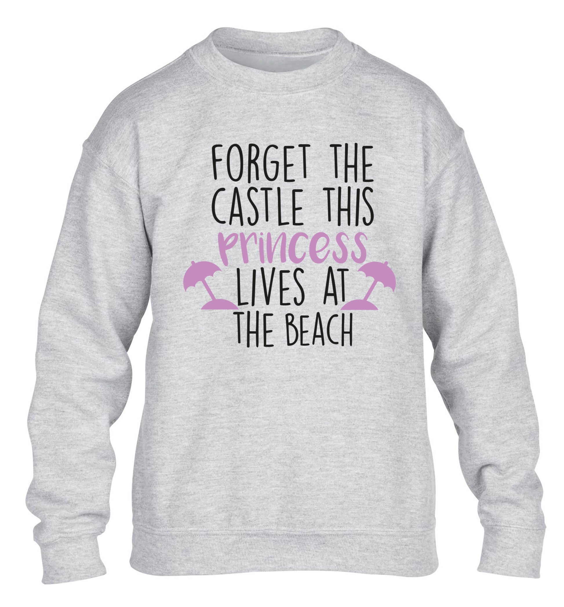 Forget the castle this princess lives at the beach children's grey sweater 12-14 Years