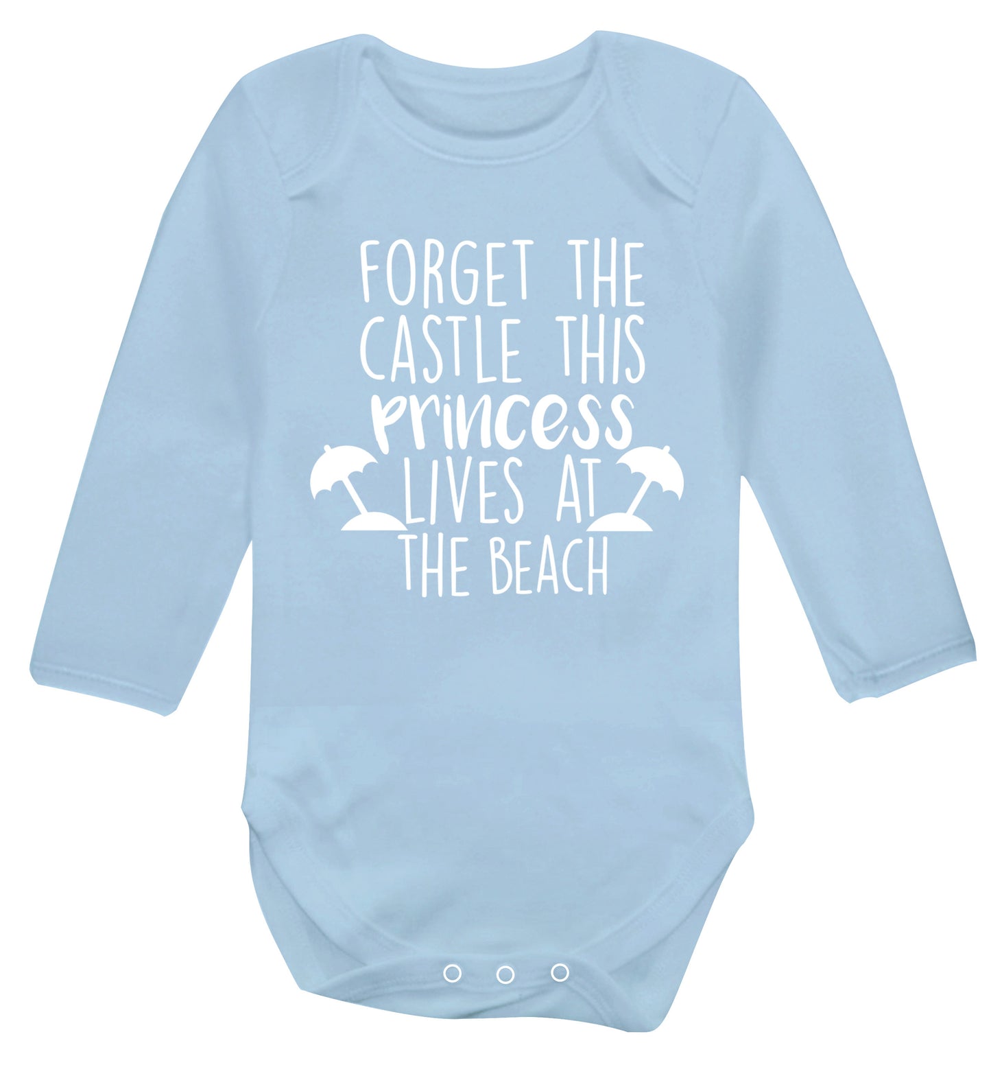Forget the castle this princess lives at the beach Baby Vest long sleeved pale blue 6-12 months