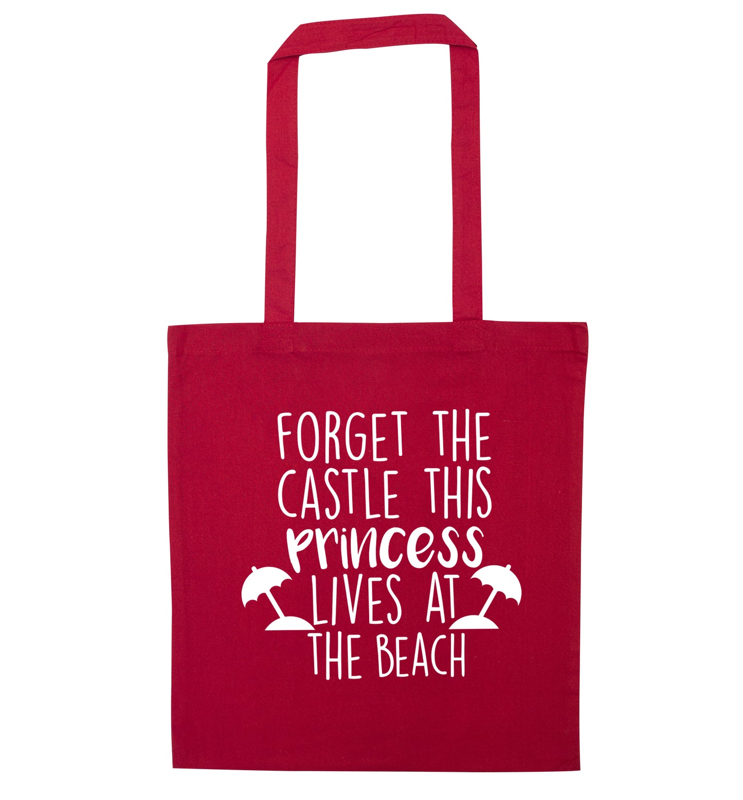 Forget the castle this princess lives at the beach red tote bag
