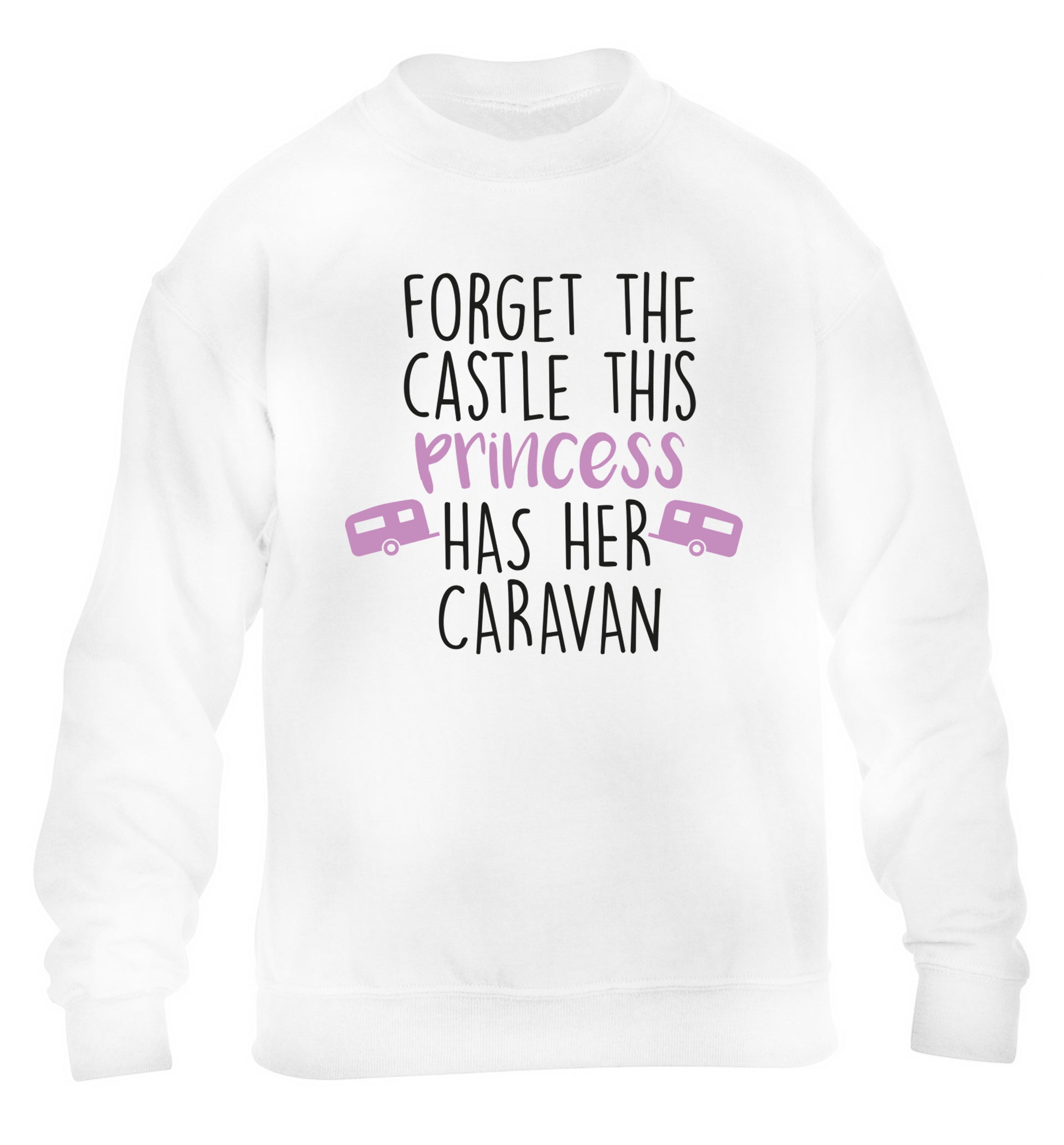 Forget the castle this princess lives at the caravan children's white sweater 12-14 Years